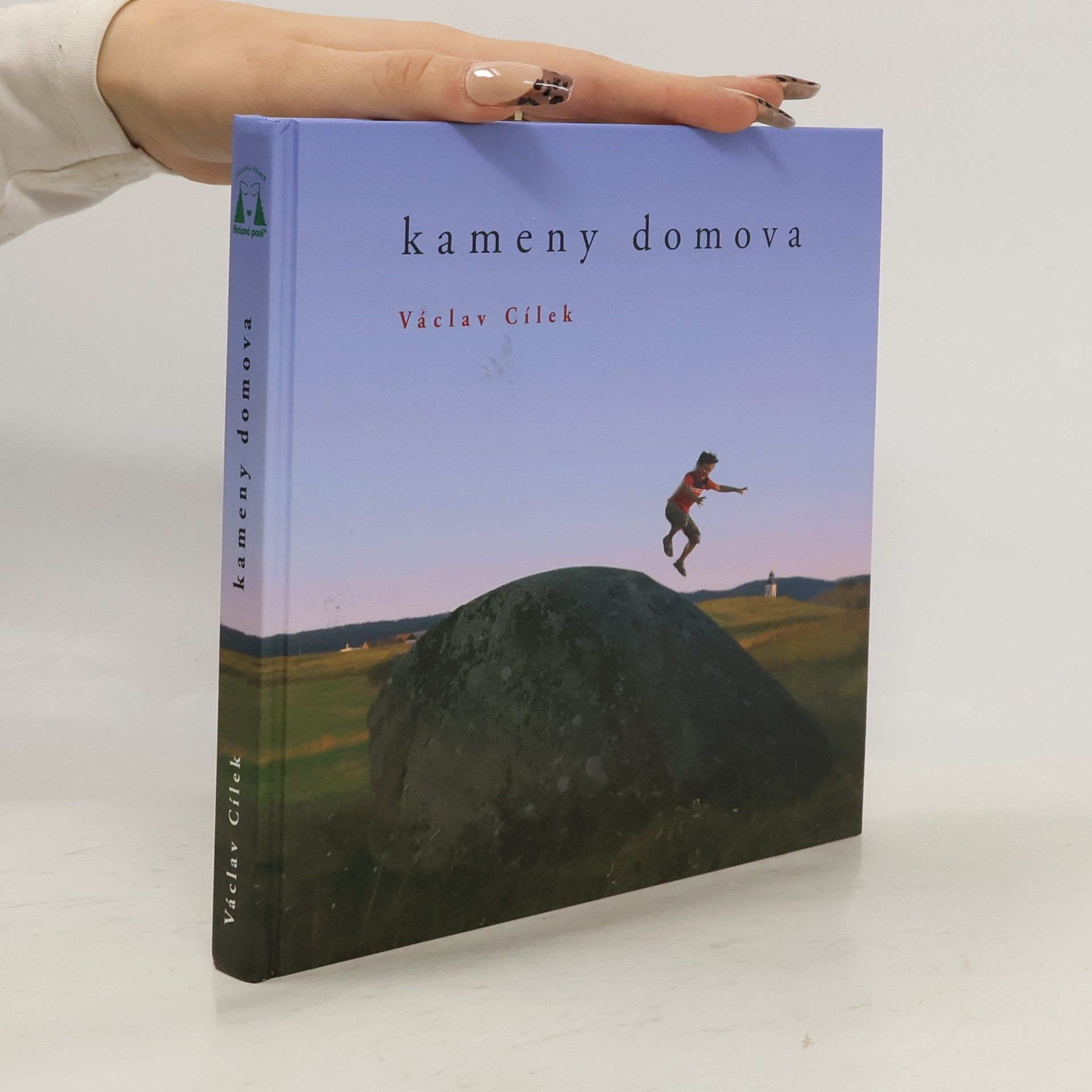 Václav Cílek Kameny domova