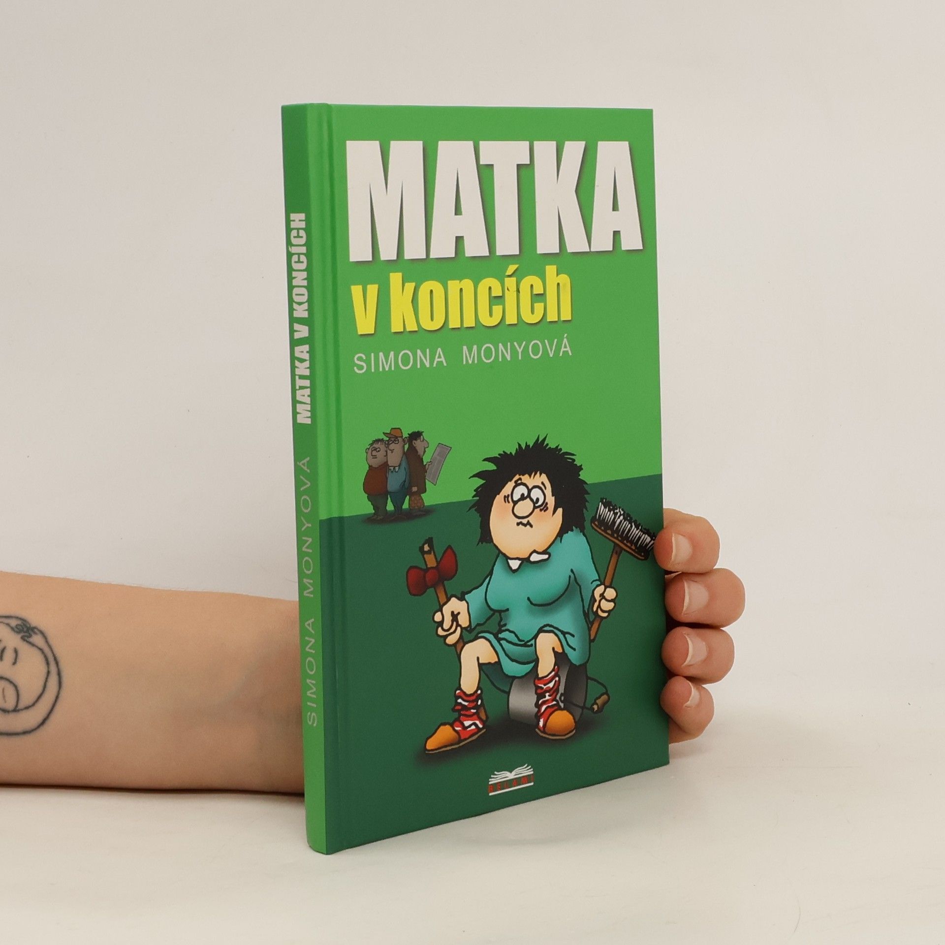 Simona Monyová Matka v koncích