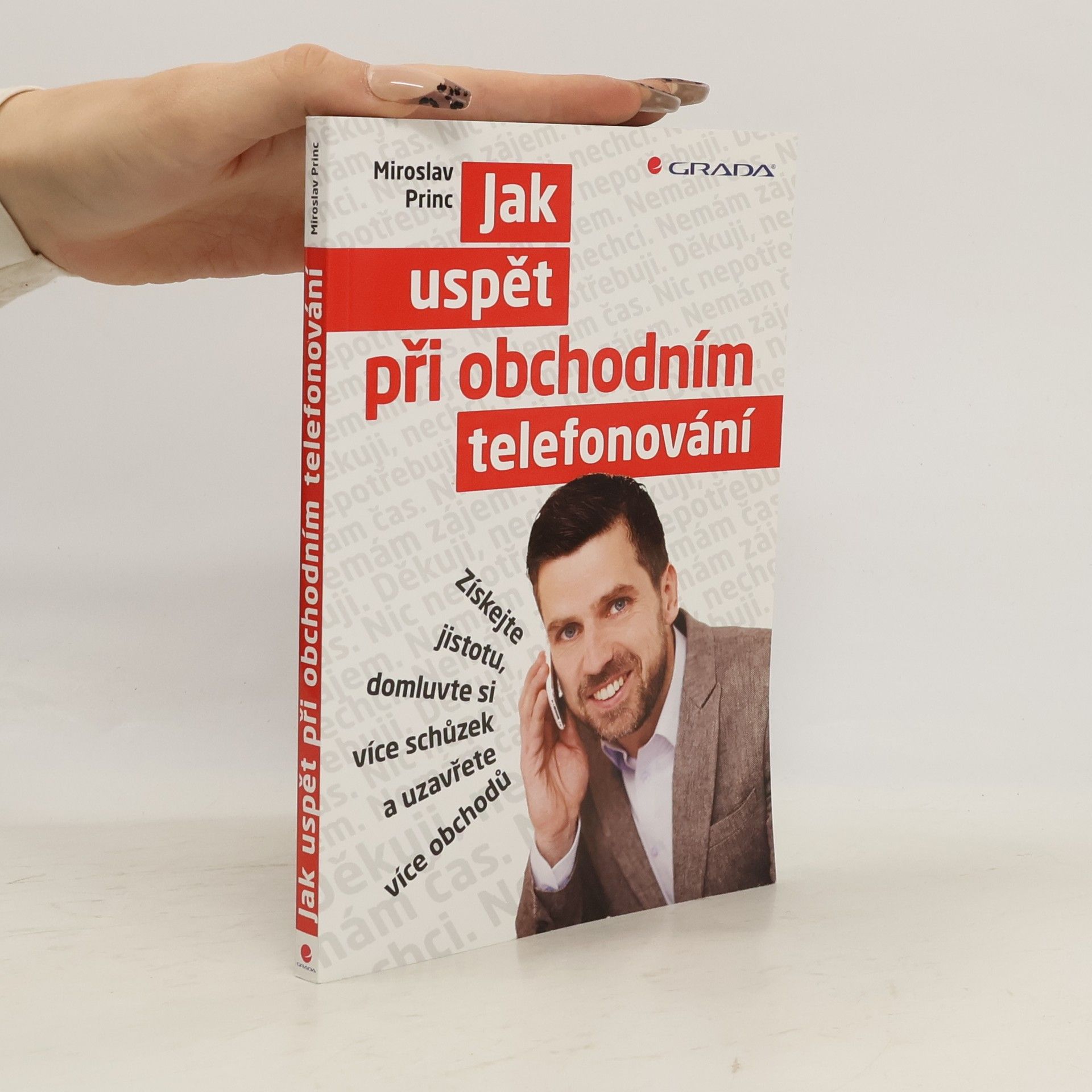 Miroslav Princ Jak uspět při obchodním telefonování