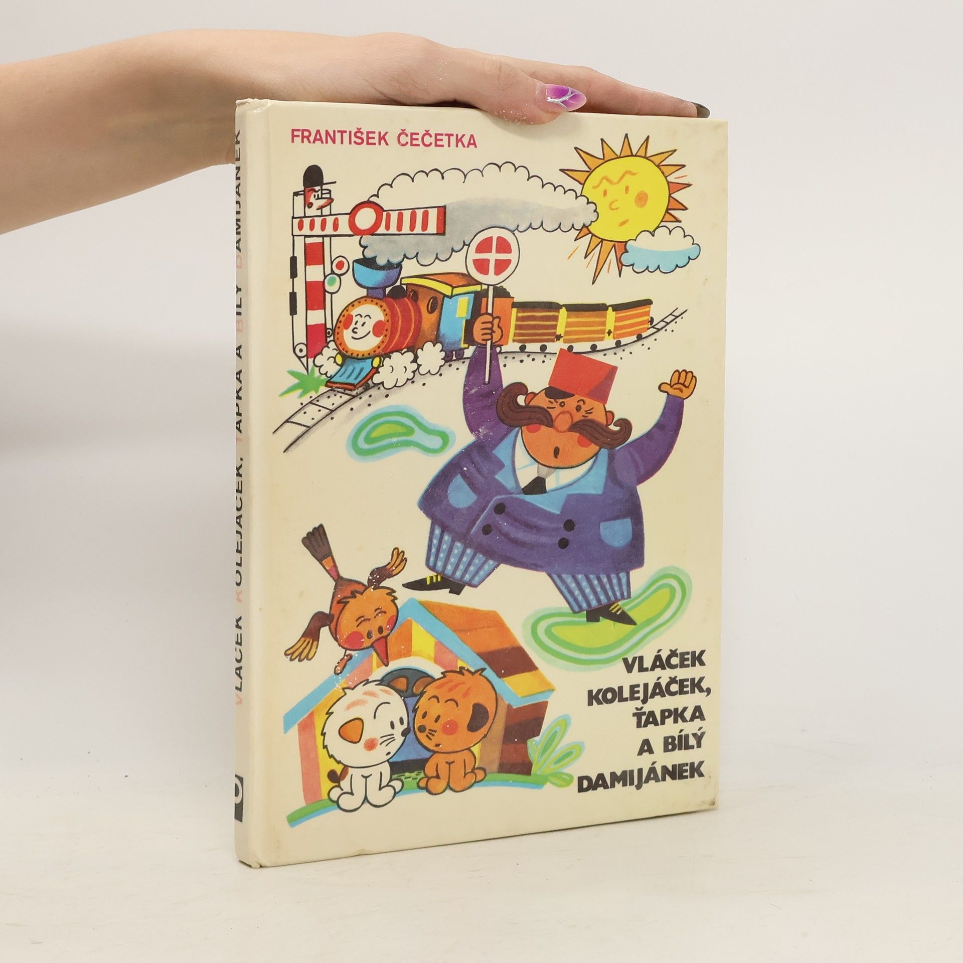 František Josef Čečetka Vláček Kolejáček, Ťapka a bílý Damijánek