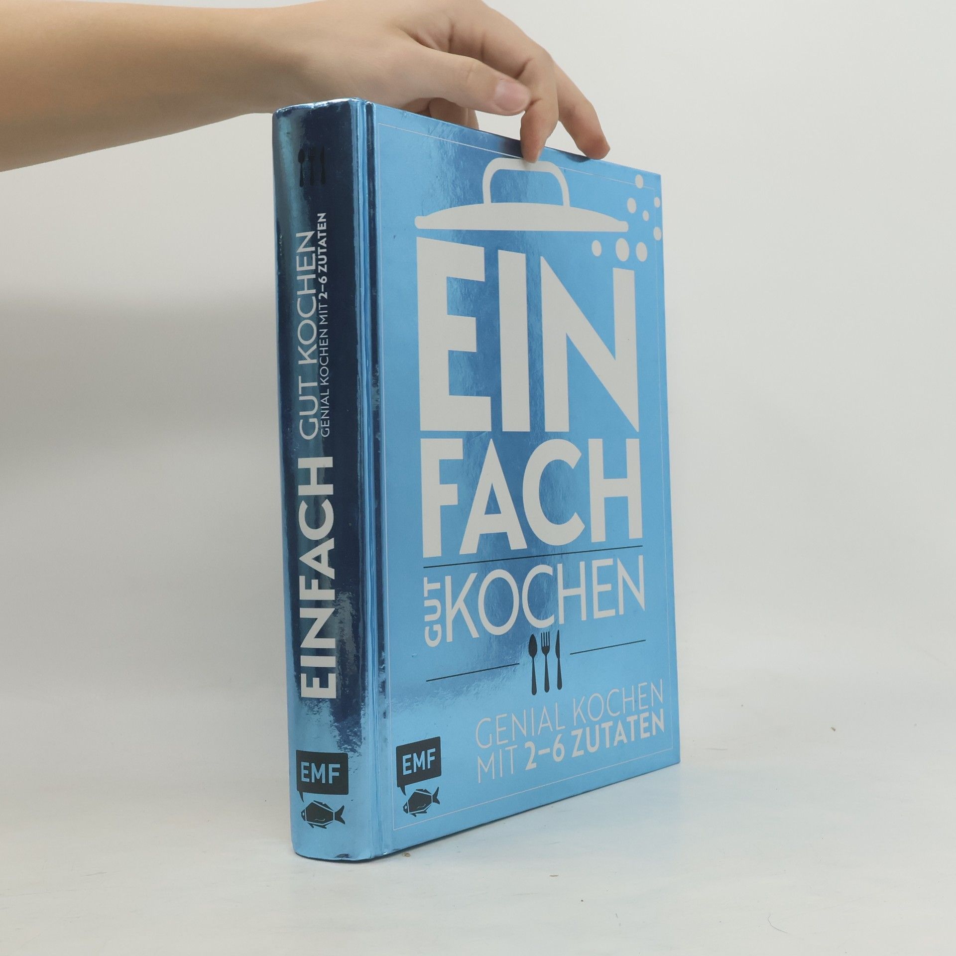 Guido Schmelich Einfach gut kochen