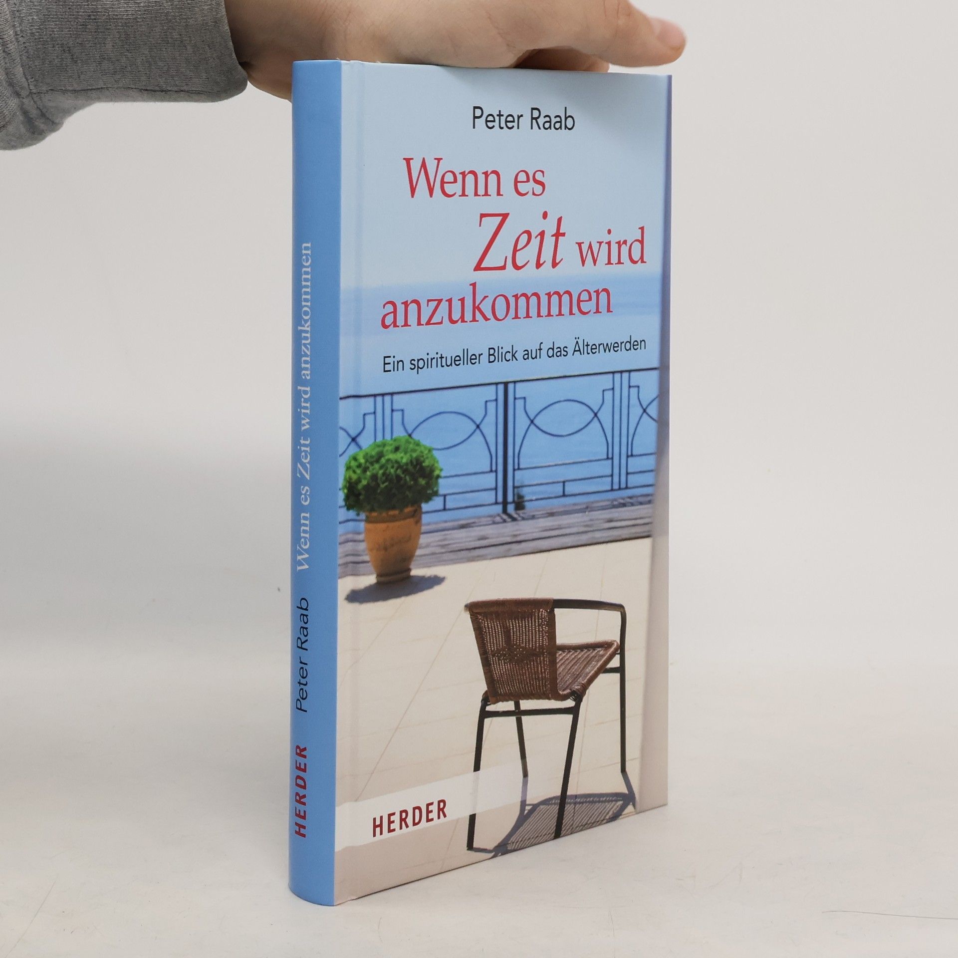 Peter Raab Wenn es Zeit wird anzukommen