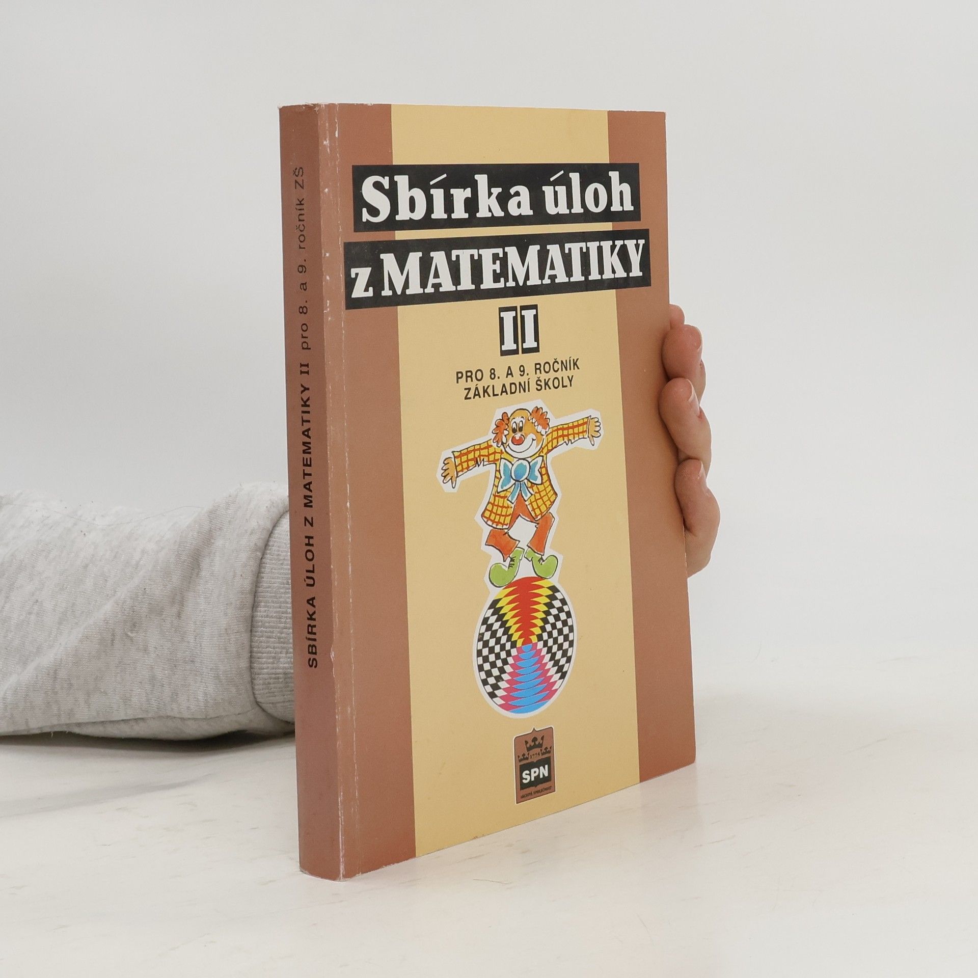 Josef Trejbal Sbírka úloh z matematiky II. Pro 8. a 9. ročník základní školy