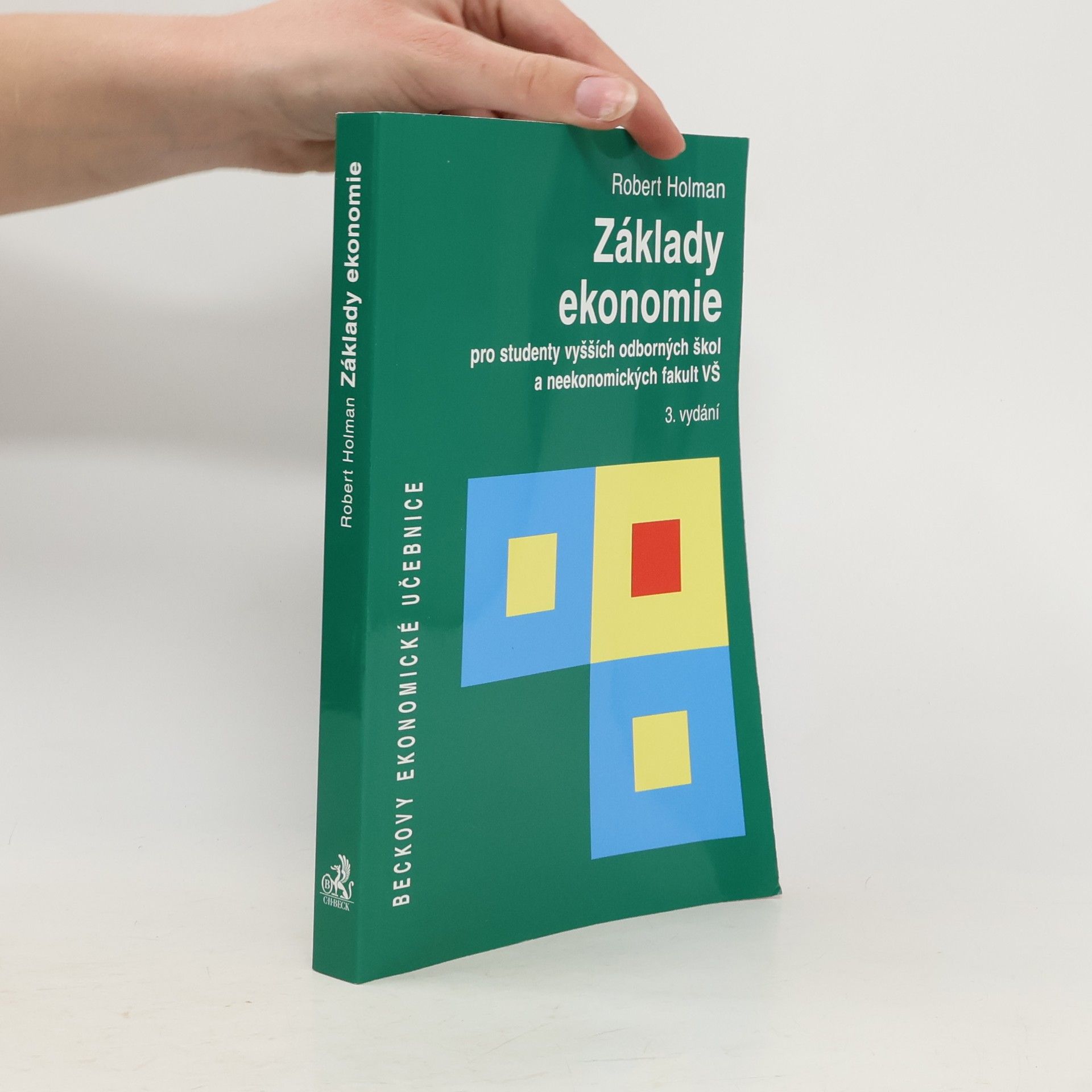 Robert Holman Základy ekonomie pro studenty vyšších odborných škol a neekonomických fakult VŠ