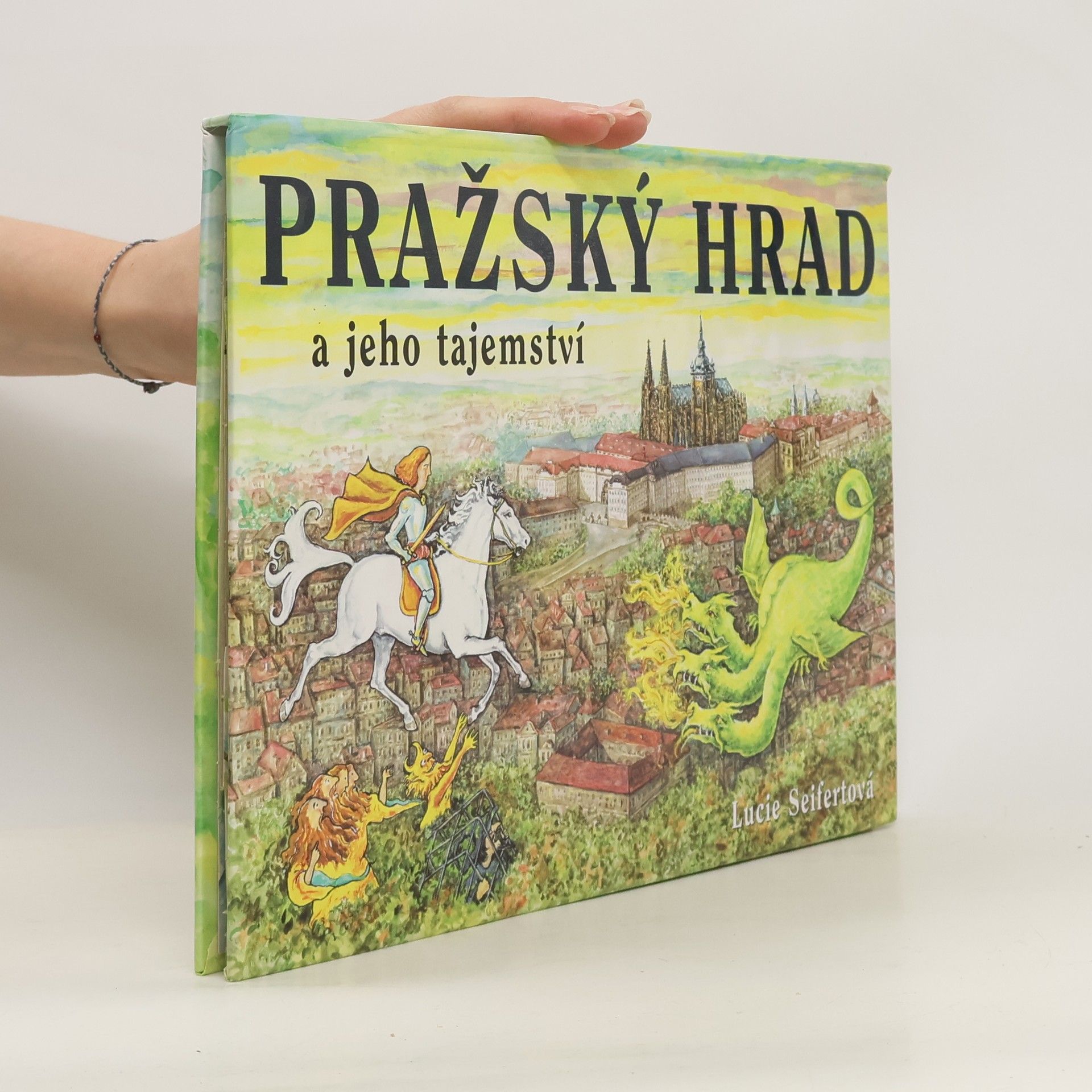 Lucie Seifertová Pražský hrad a jeho tajemství. Leporelo