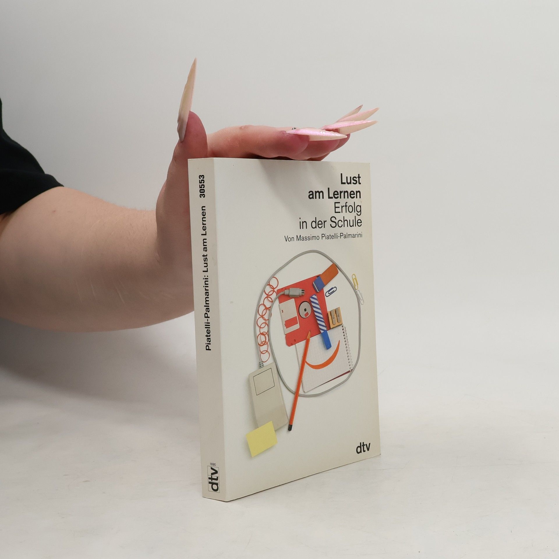 Massimo Piattelli Palmarini Lust am Lernen - Erfolg in der Schule