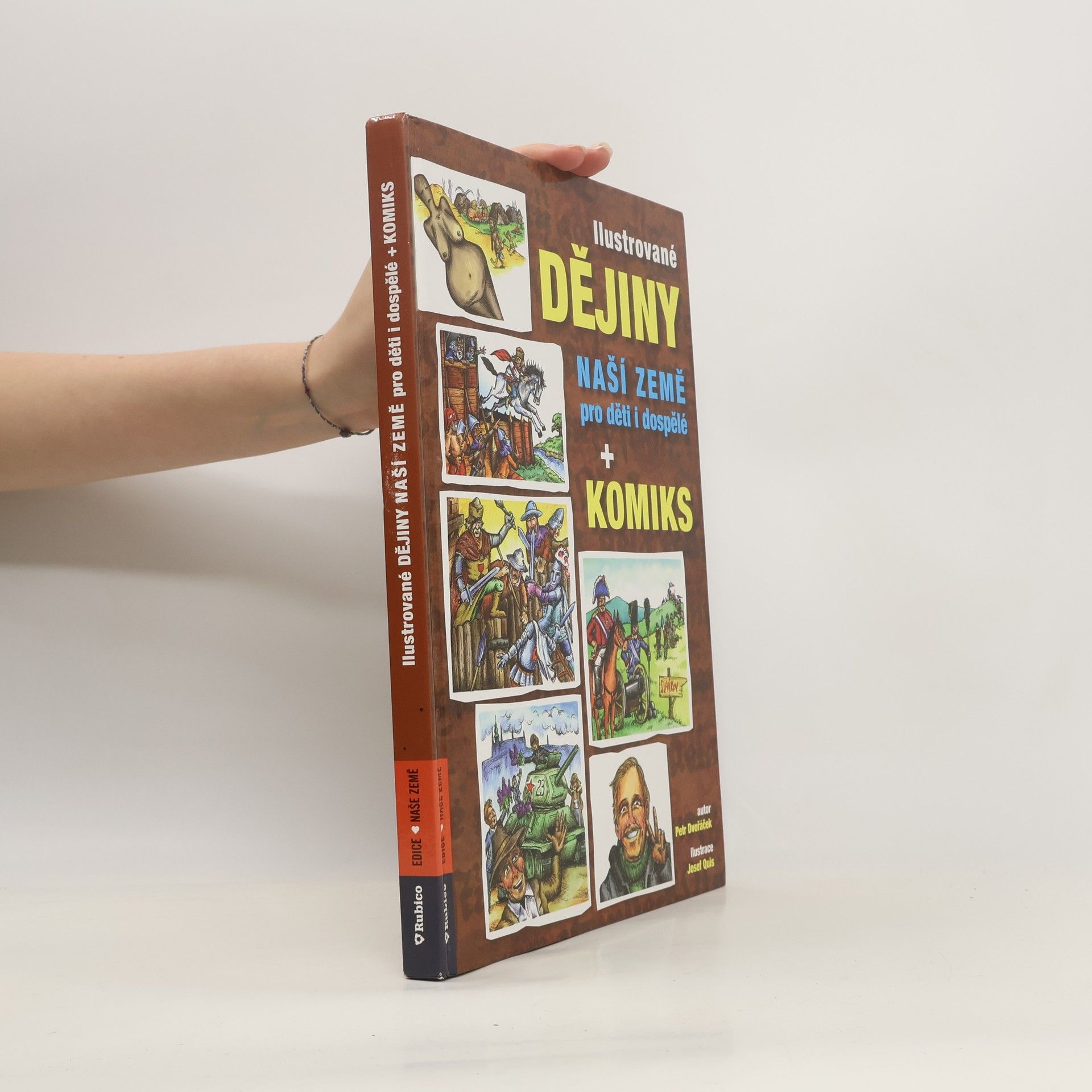 Petr Dvořáček Ilustrované dějiny naší země pro děti i dospělé + komiks