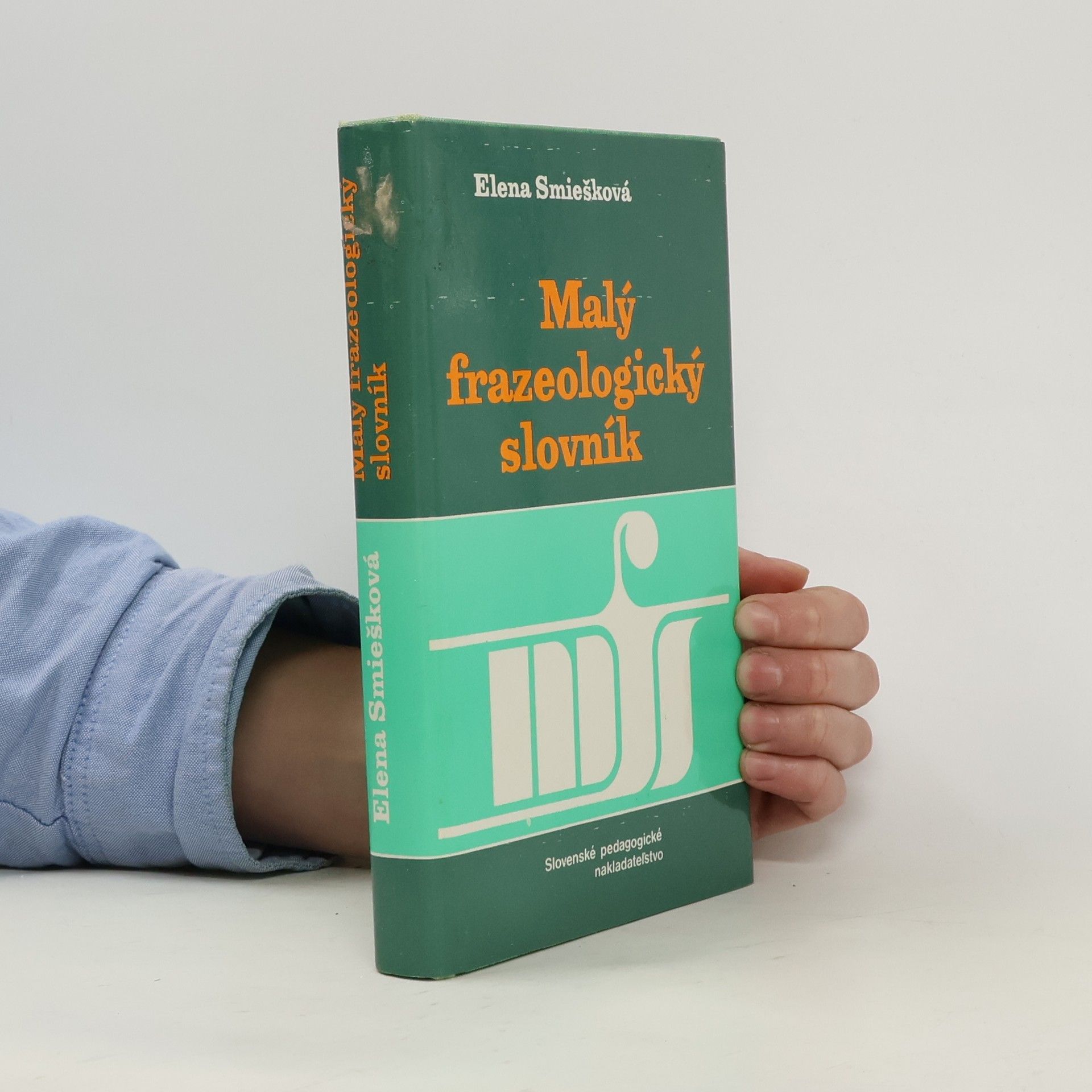 Eva Smiešková Malý frazeologický slovník