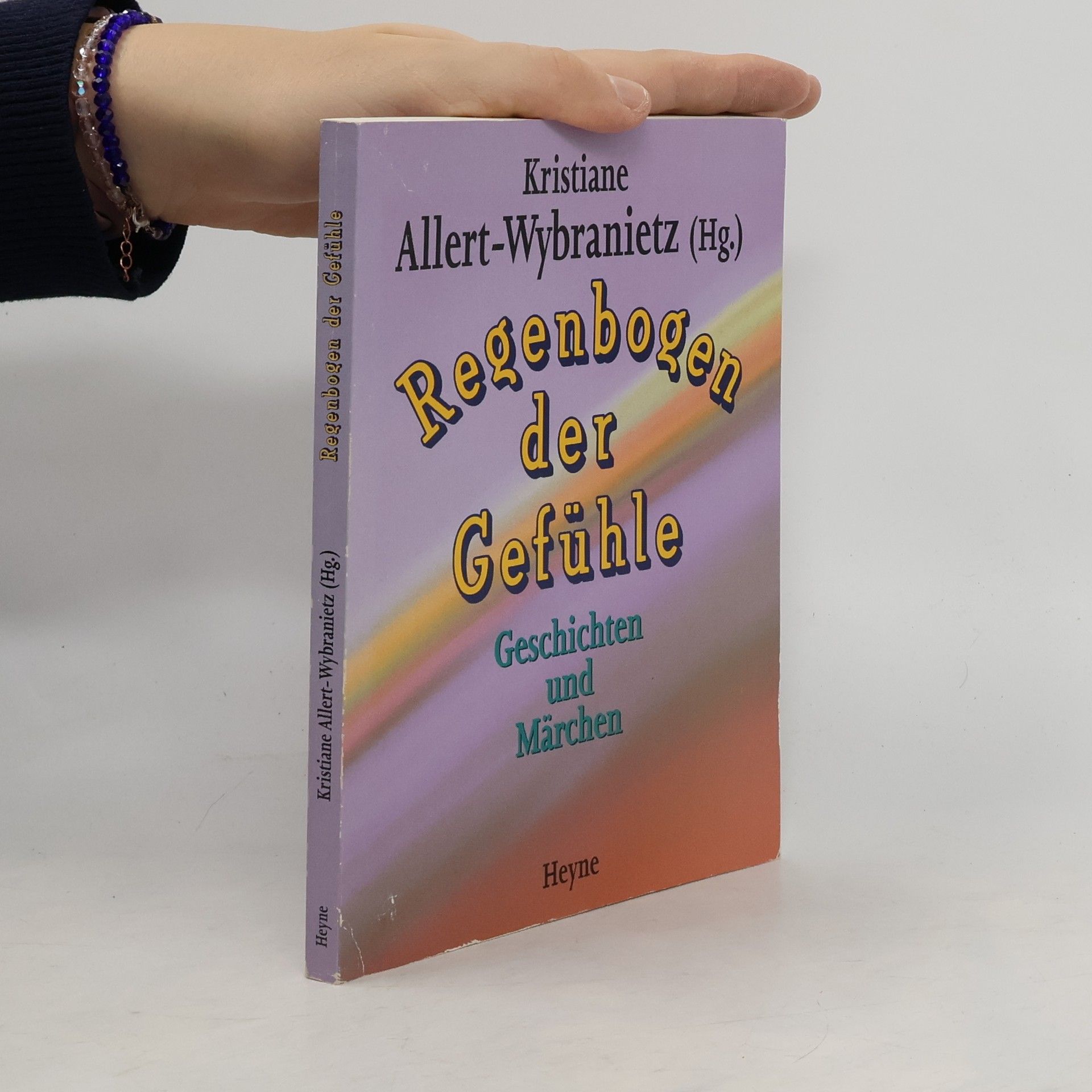 Kristiane Allert-Wybranietz Regenbogen der Gefühle