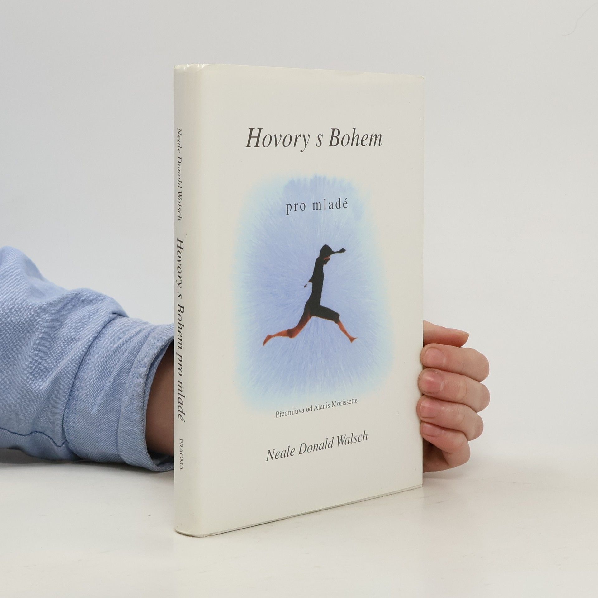 Neale Donald Walsch Hovory s Bohem pro mladé