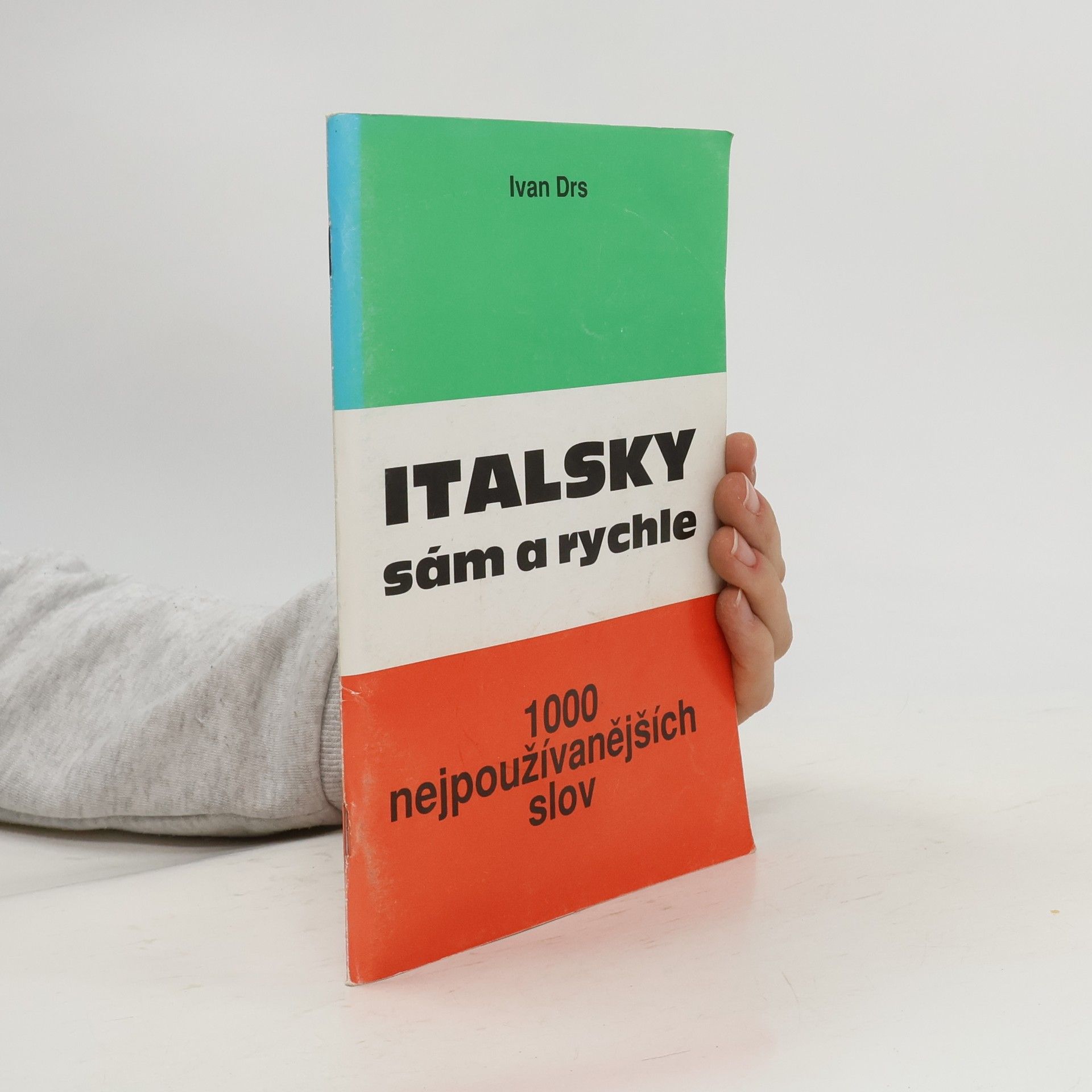 Ivan Drs Italsky sám a rychle : 1000 nejpoužívanějších slov