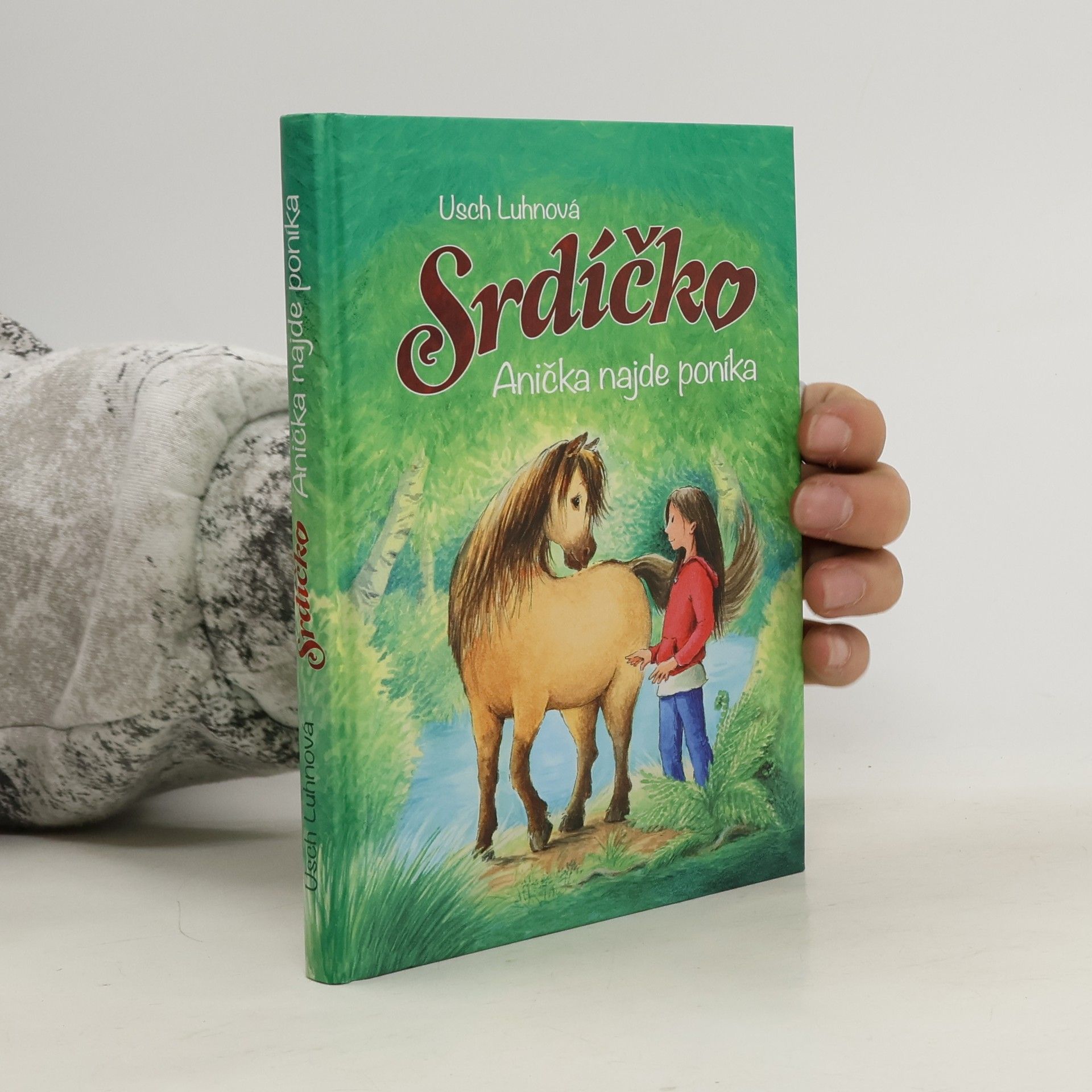 Srdíčko. Anička najde poníka
