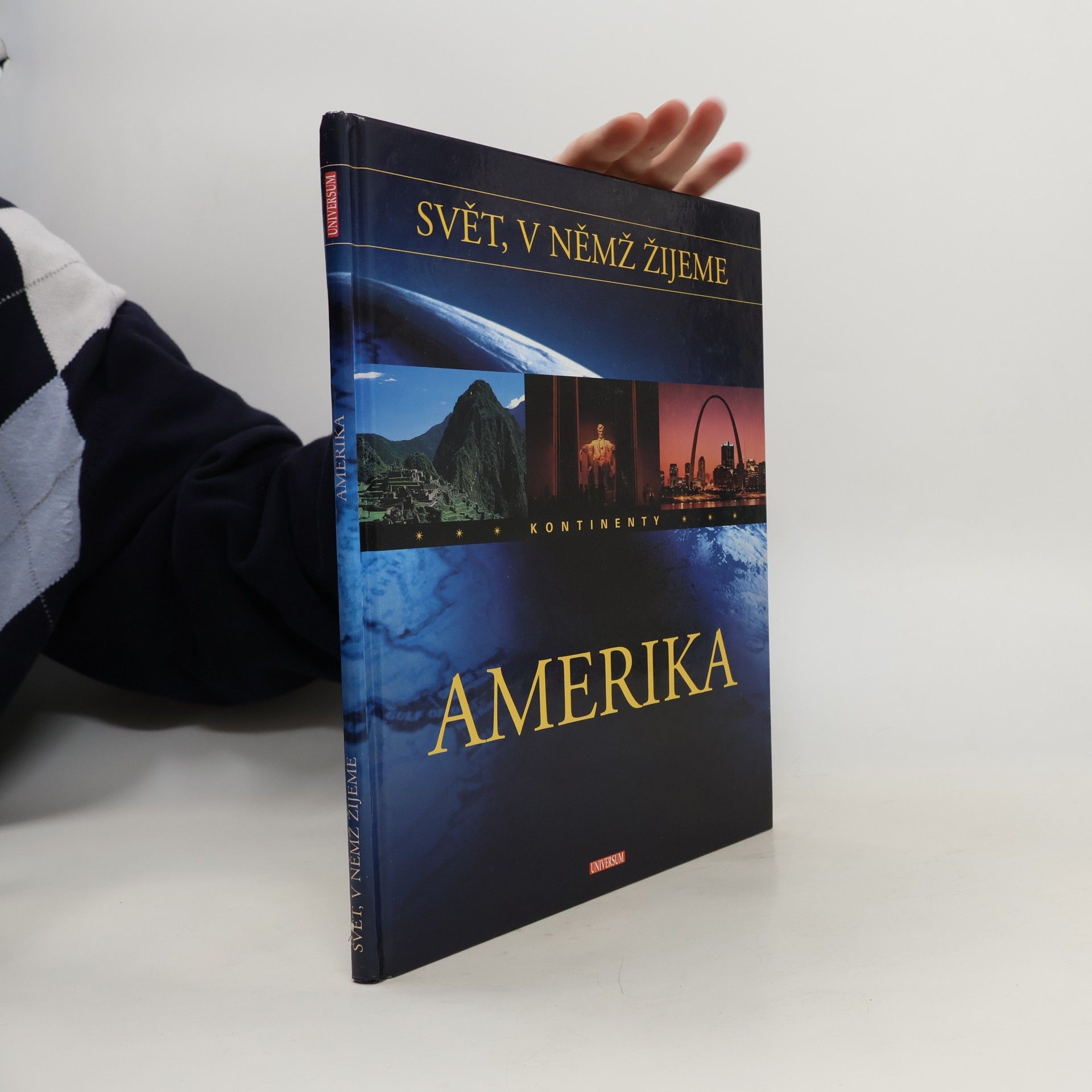 Svět, v němž žijeme. Amerika