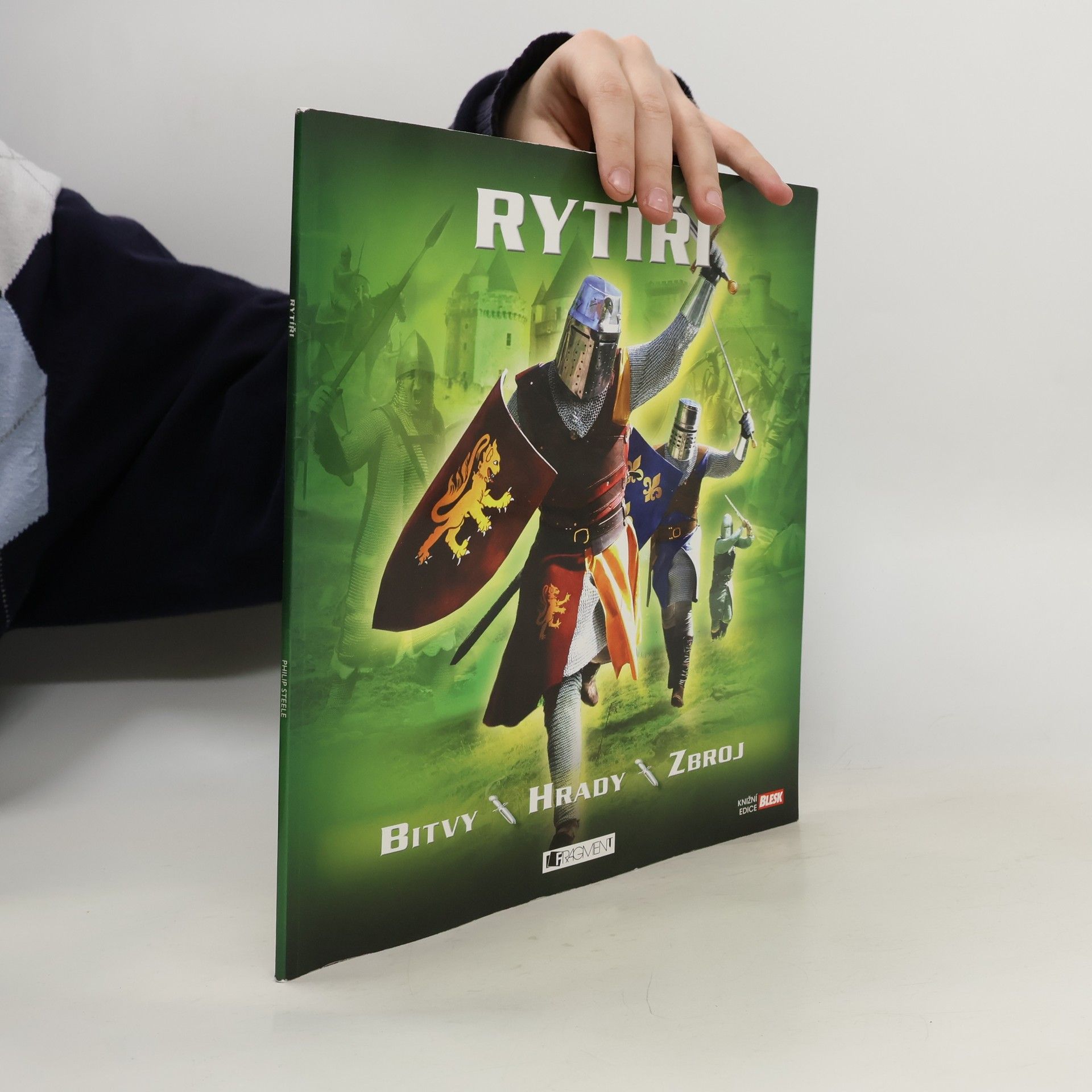 Philip Steele Rytíři. Bitvy, hrady, zbroj