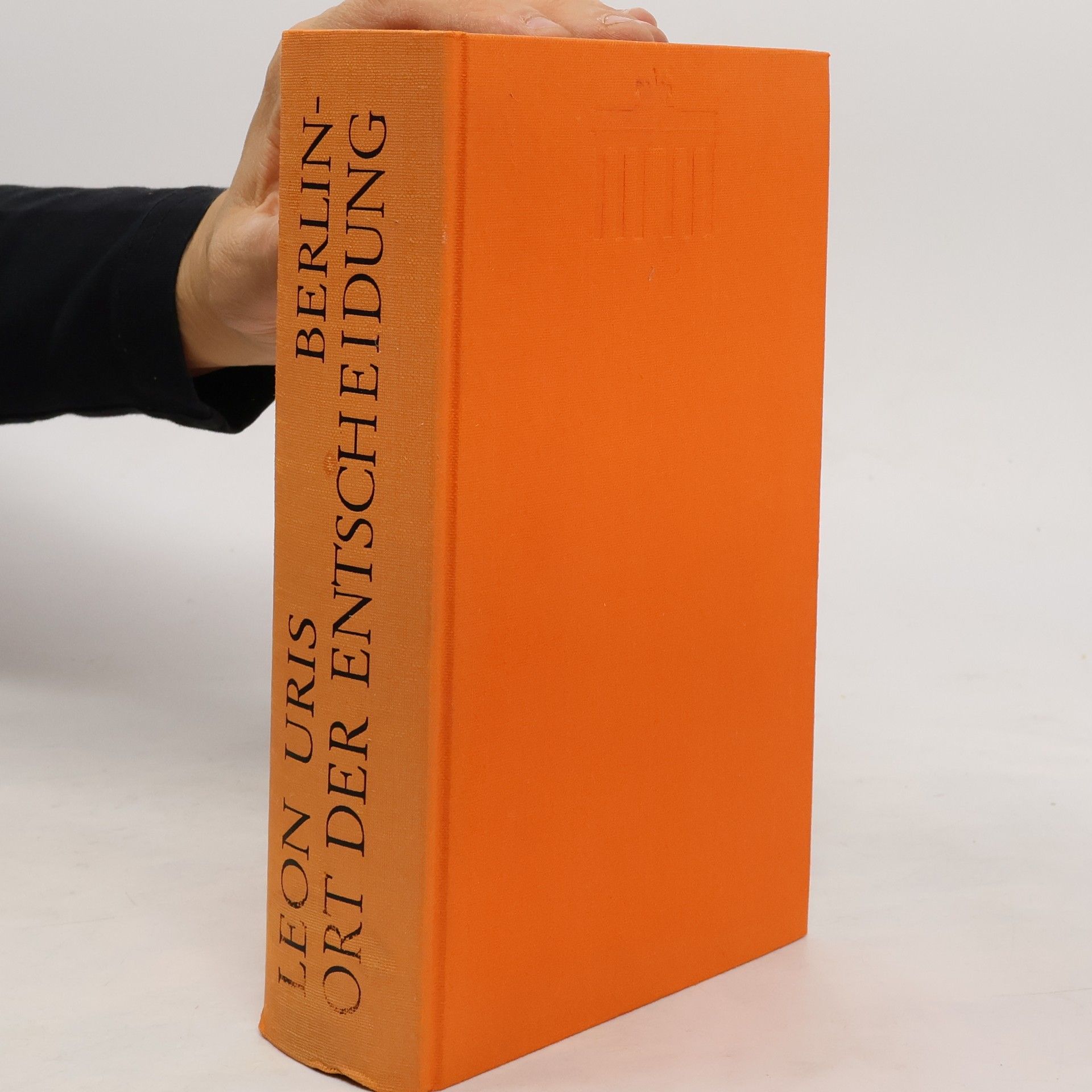 Leon Uris Berlin - Ort der Entscheidung. Armagedon