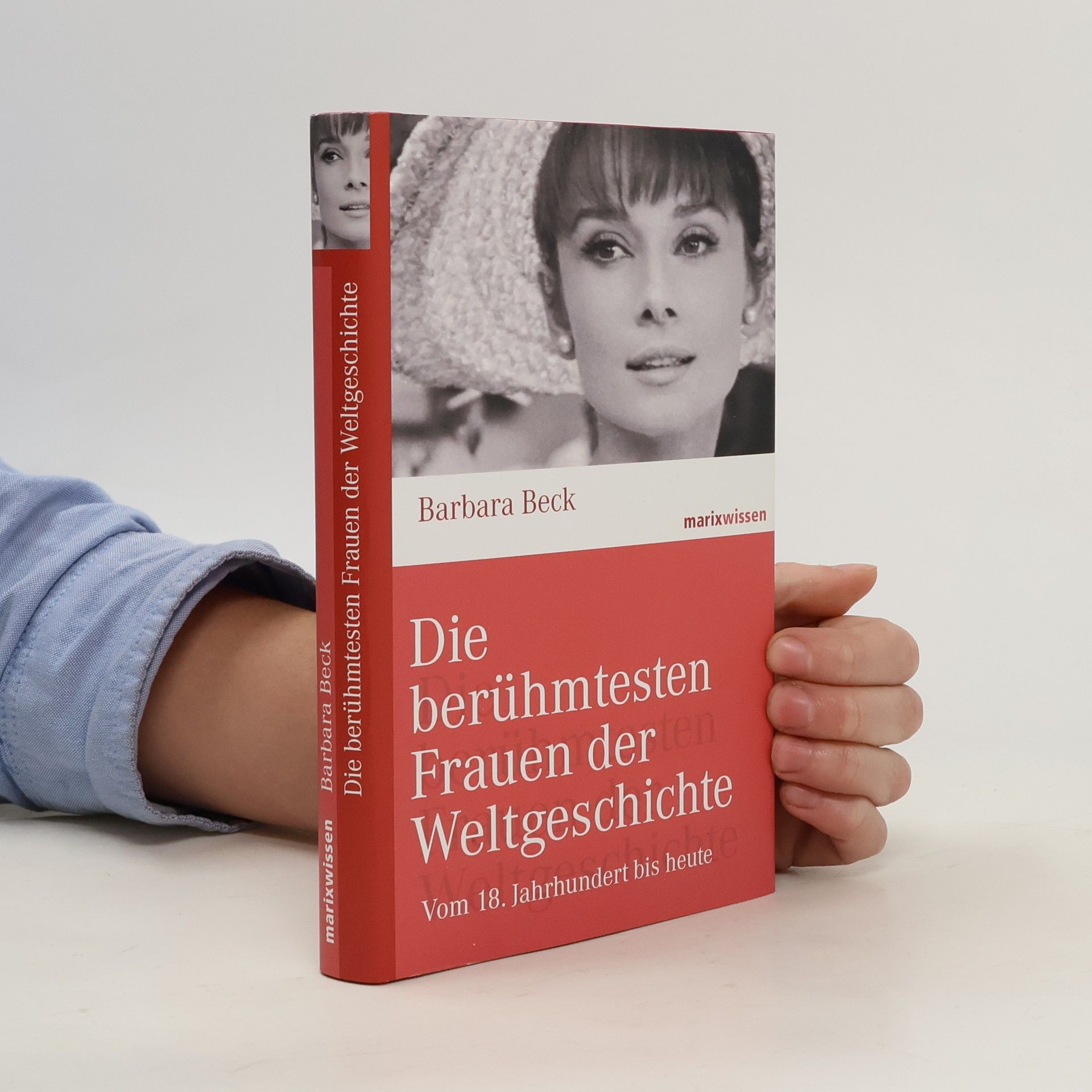 Barbara Beck Die berühmtesten Frauen der Weltgeschichte