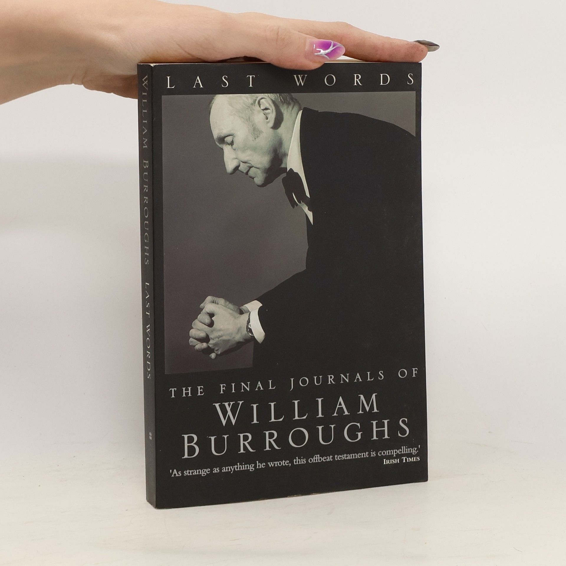 William S. Burroughs Last Words