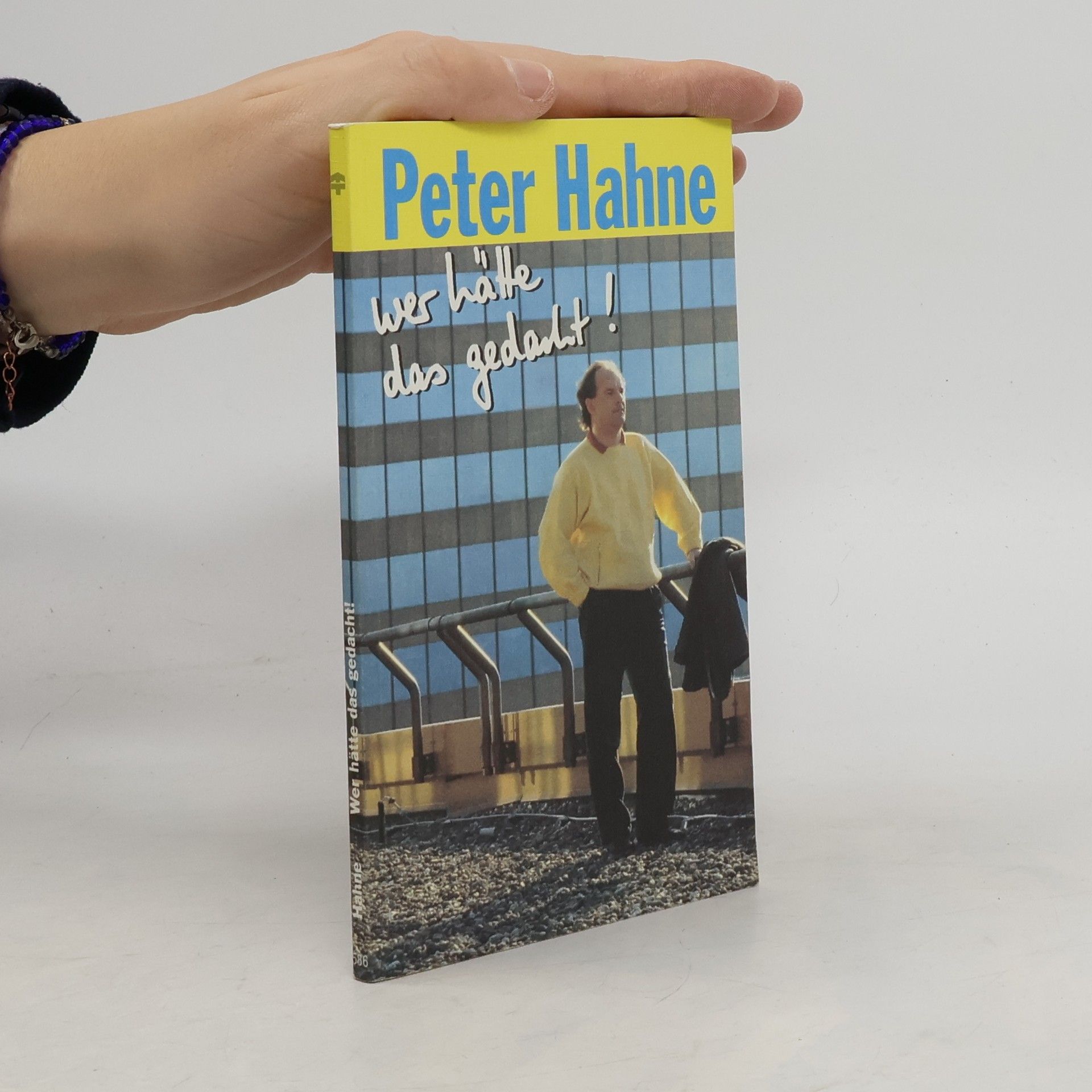 Peter Hahne Wer hätte das gedacht!