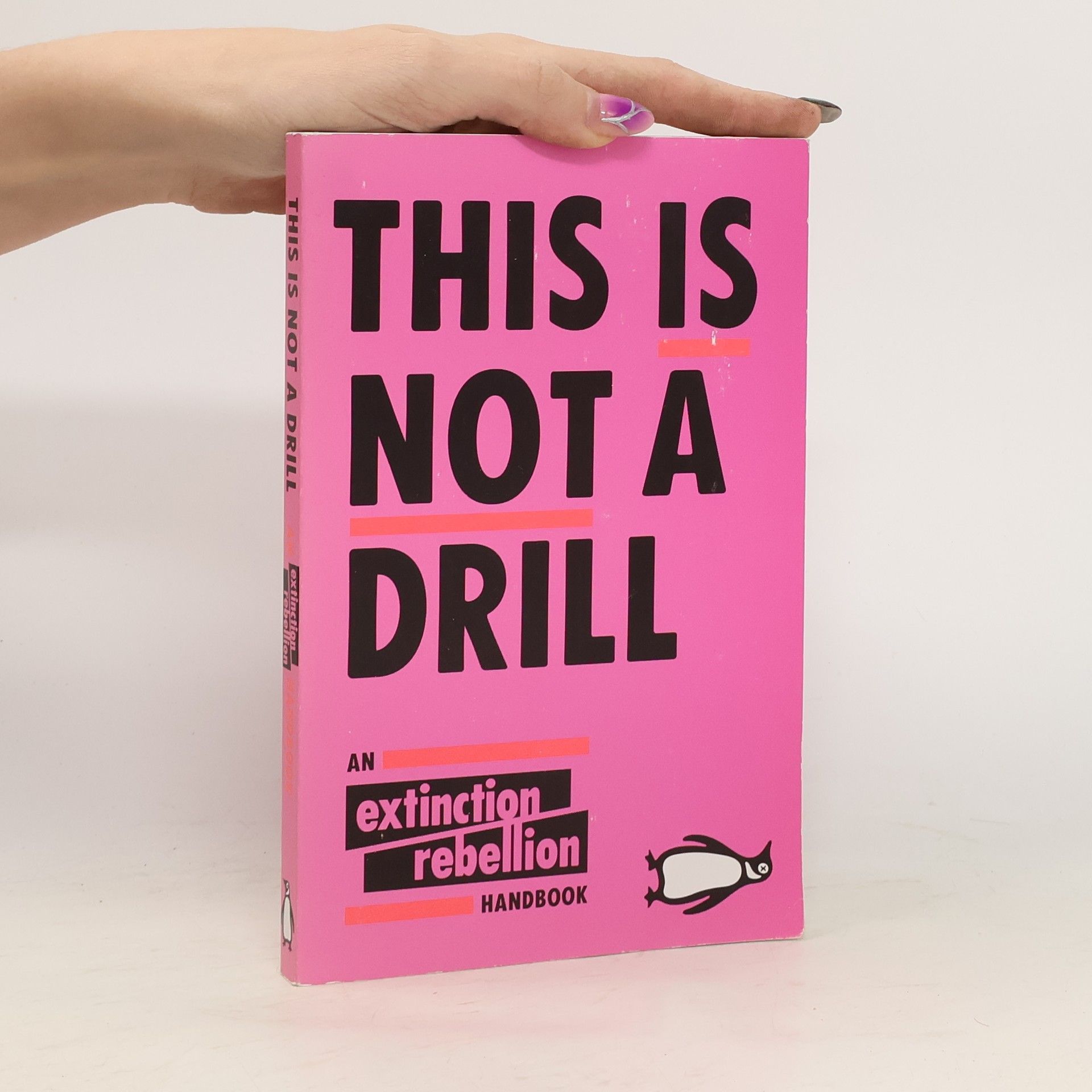 This is not a drill: An Extinction Rebellion handbook