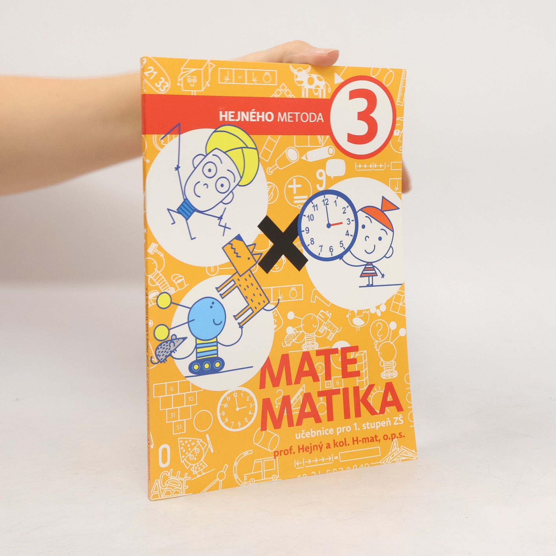 Kolektiv autorů Hejného metoda 3, Matematika. Učebnice pro 1. stupeň ZŠ
