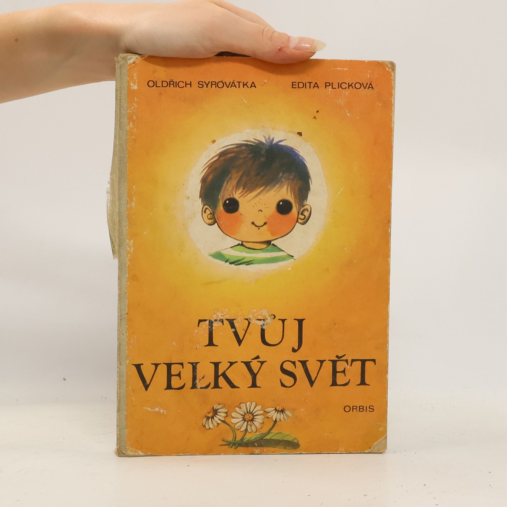 Oldřich Syrovátka Tvůj velký svět