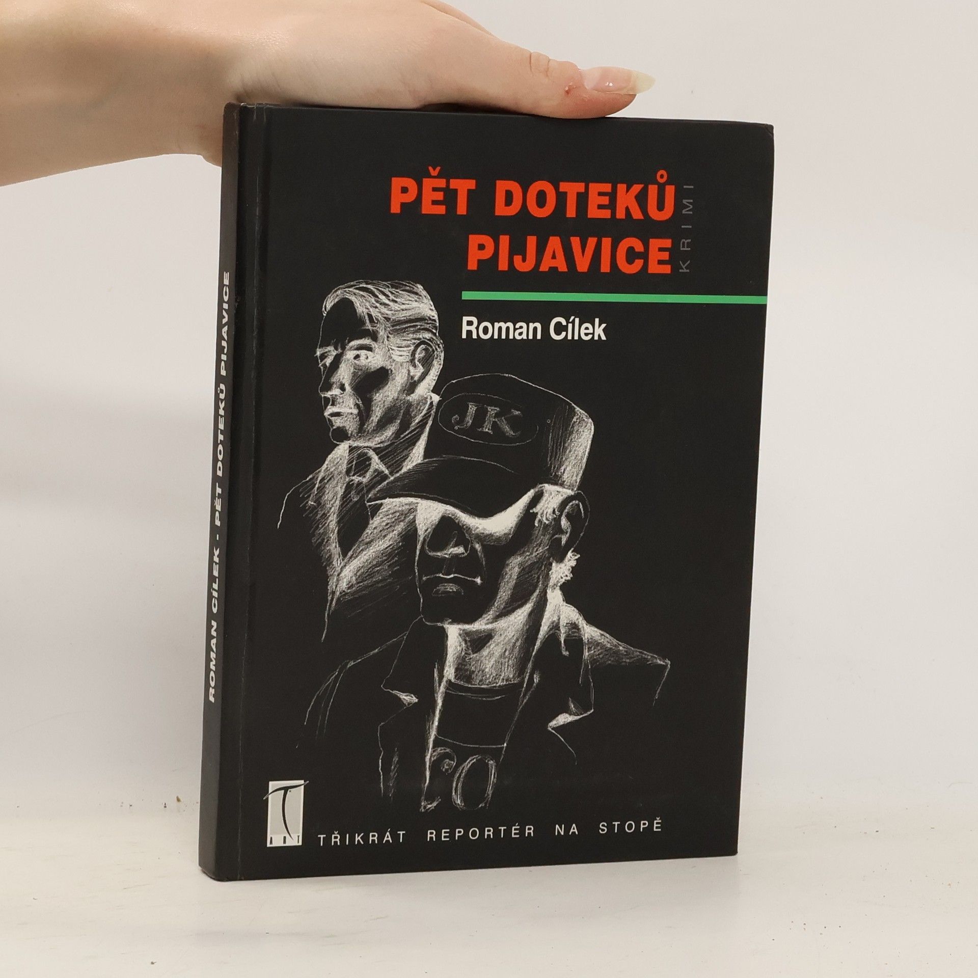 Roman Cílek Pět doteků pijavice : krimi