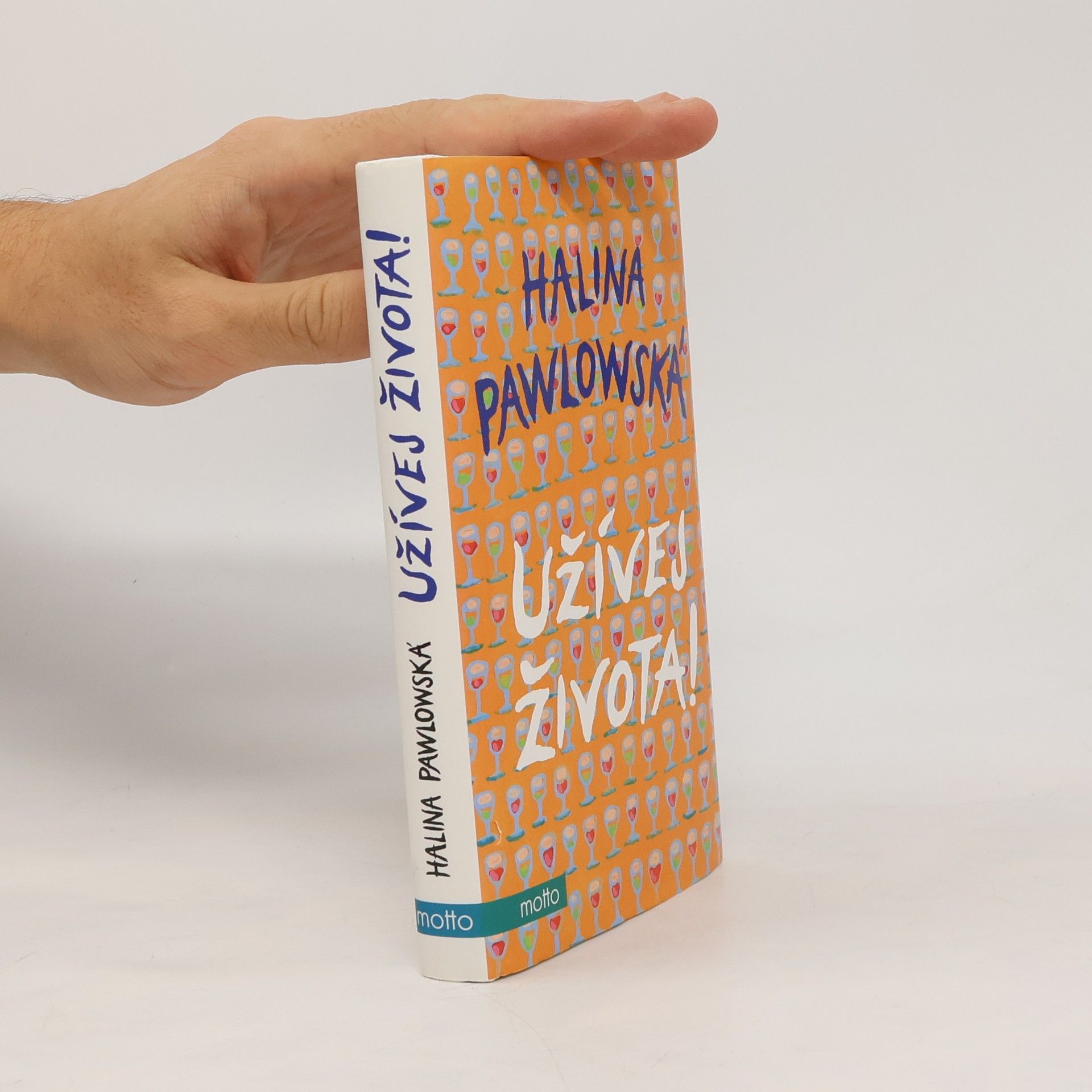 Halina Pawlowská Užívej života!