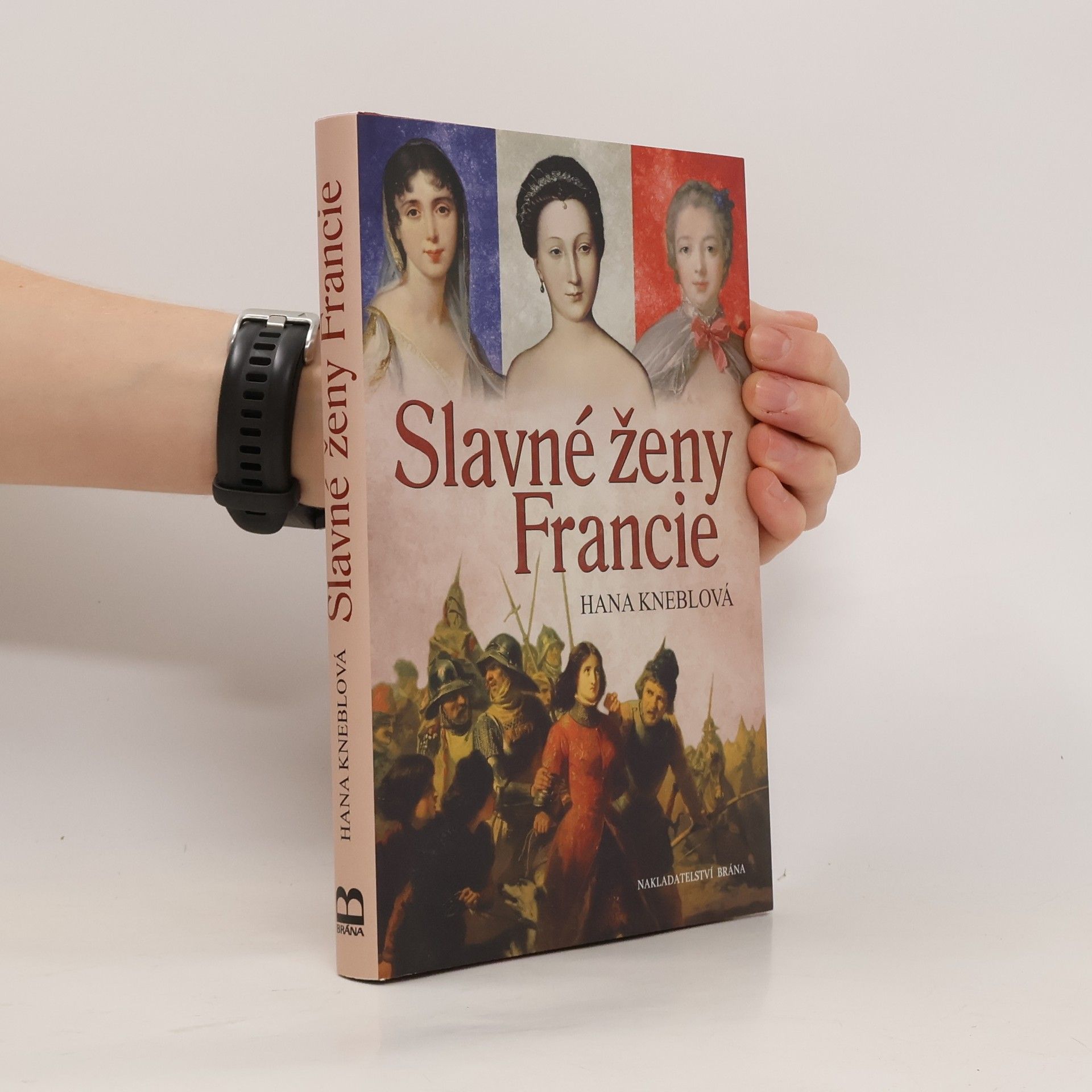 Hana Kneblová Slavné ženy Francie