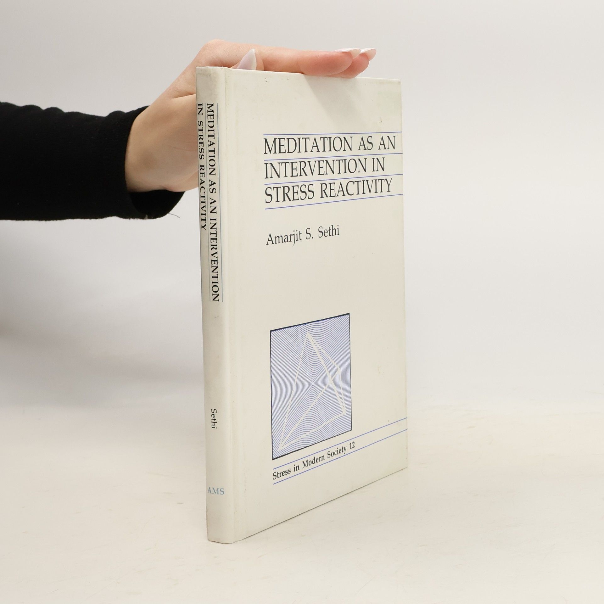 Amarjit Singh Sethi Meditation as an Intervention in Stress Reactivity