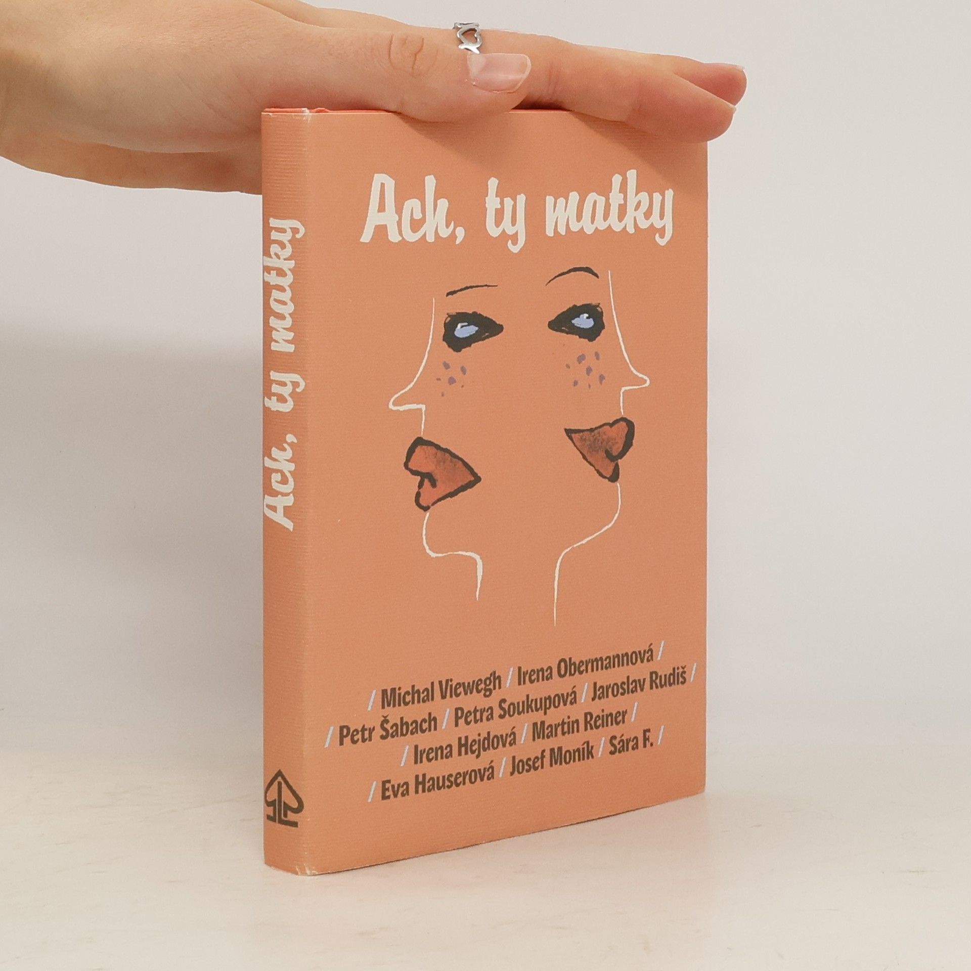 Michal Viewegh Ach, ty matky