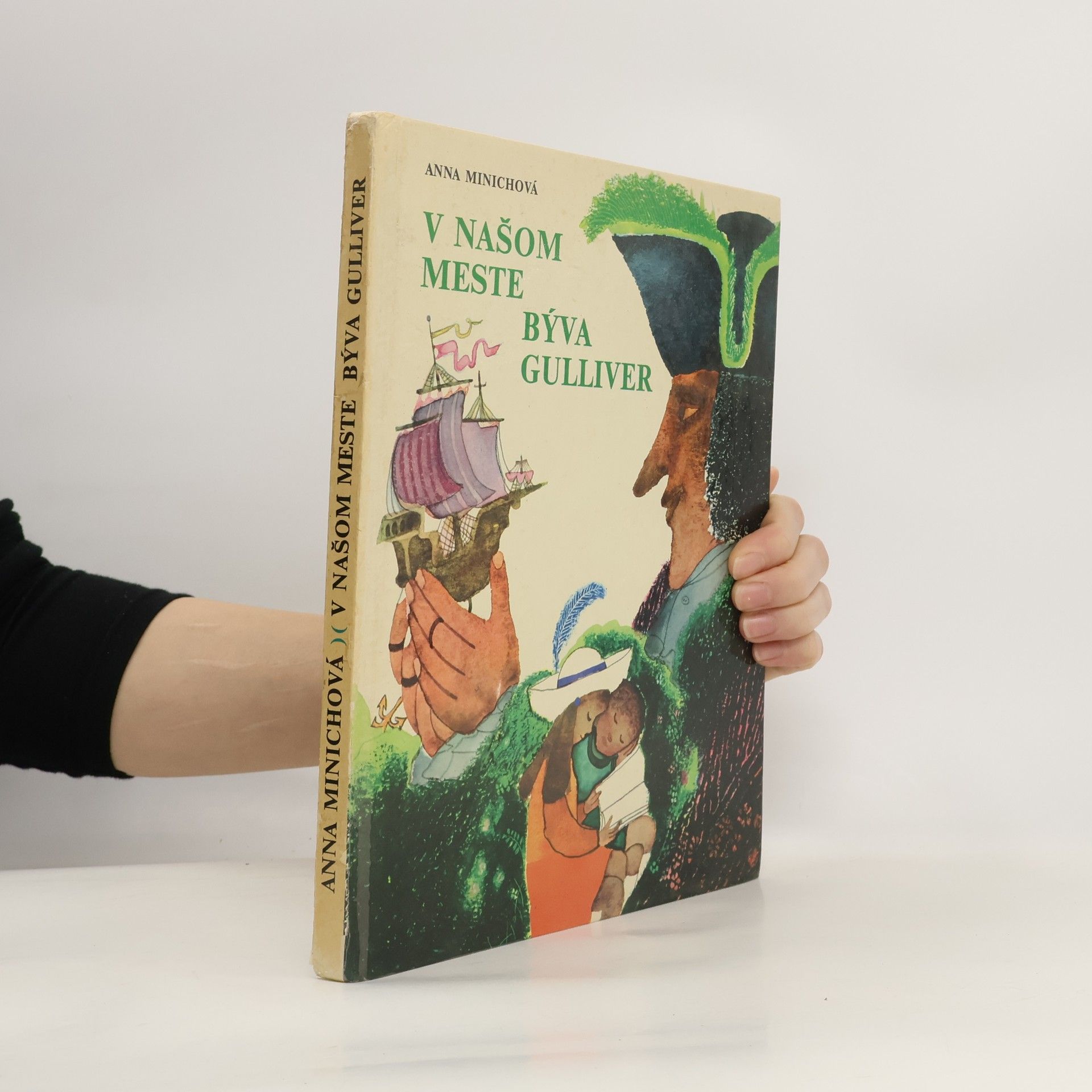 Anna Minichová V našom meste býva Gulliver