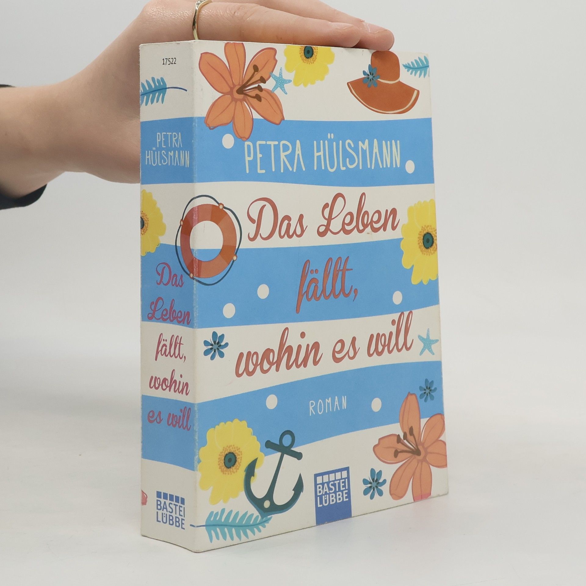 Petra Hülsmann Das Leben fällt, wohin es will