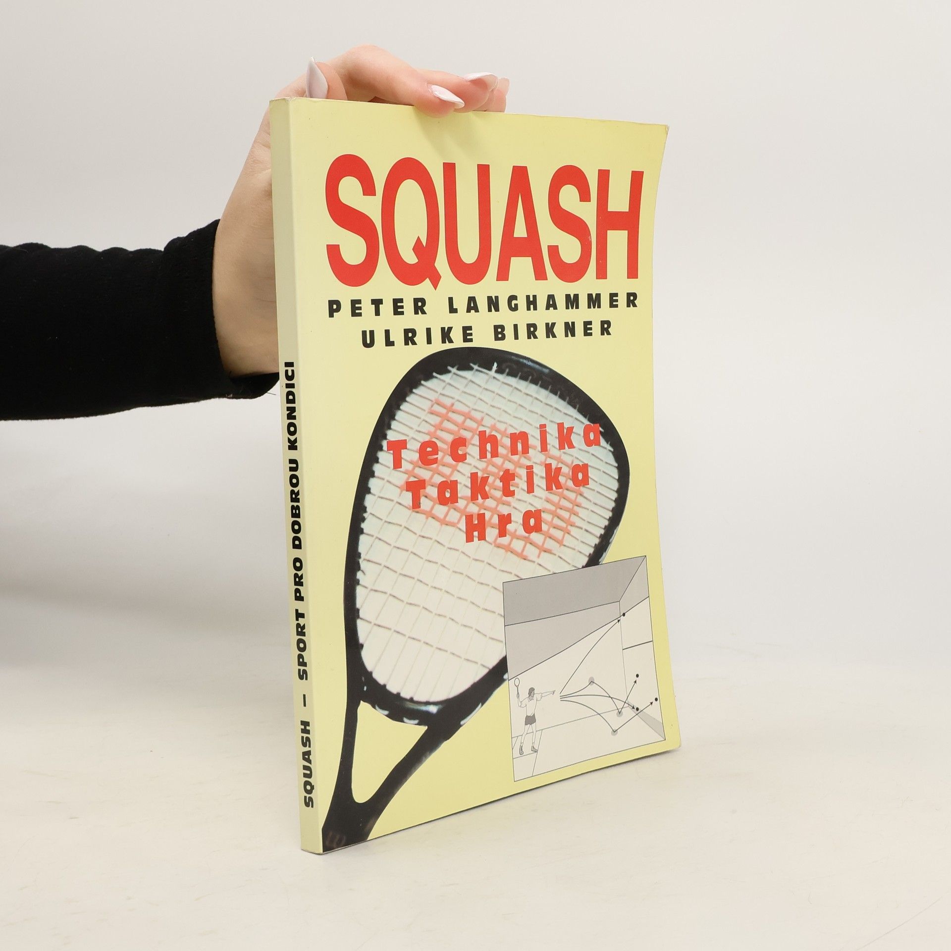 Squash - technika, taktika, hra