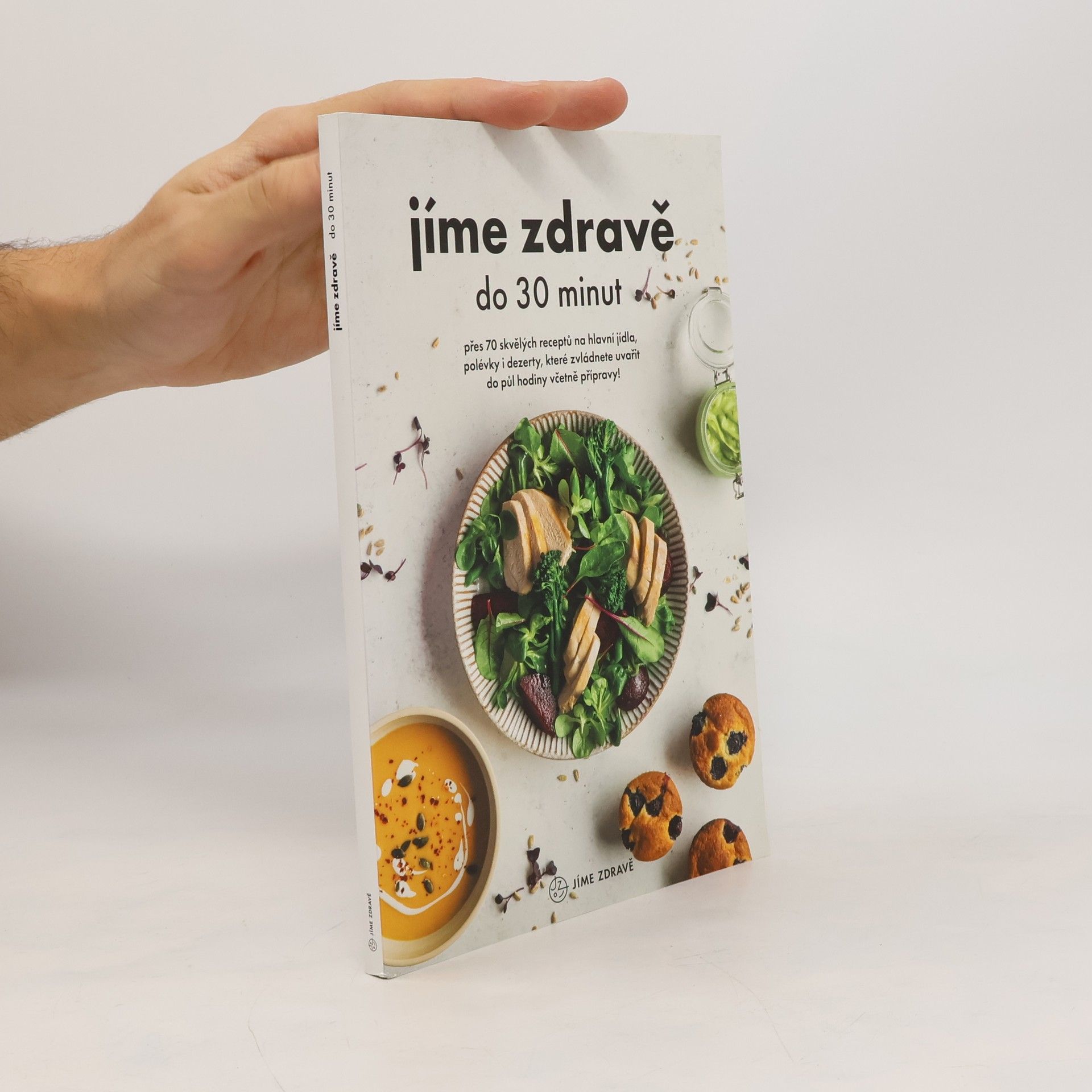 Kolektiv autorů Jíme zdravě do 30 minut