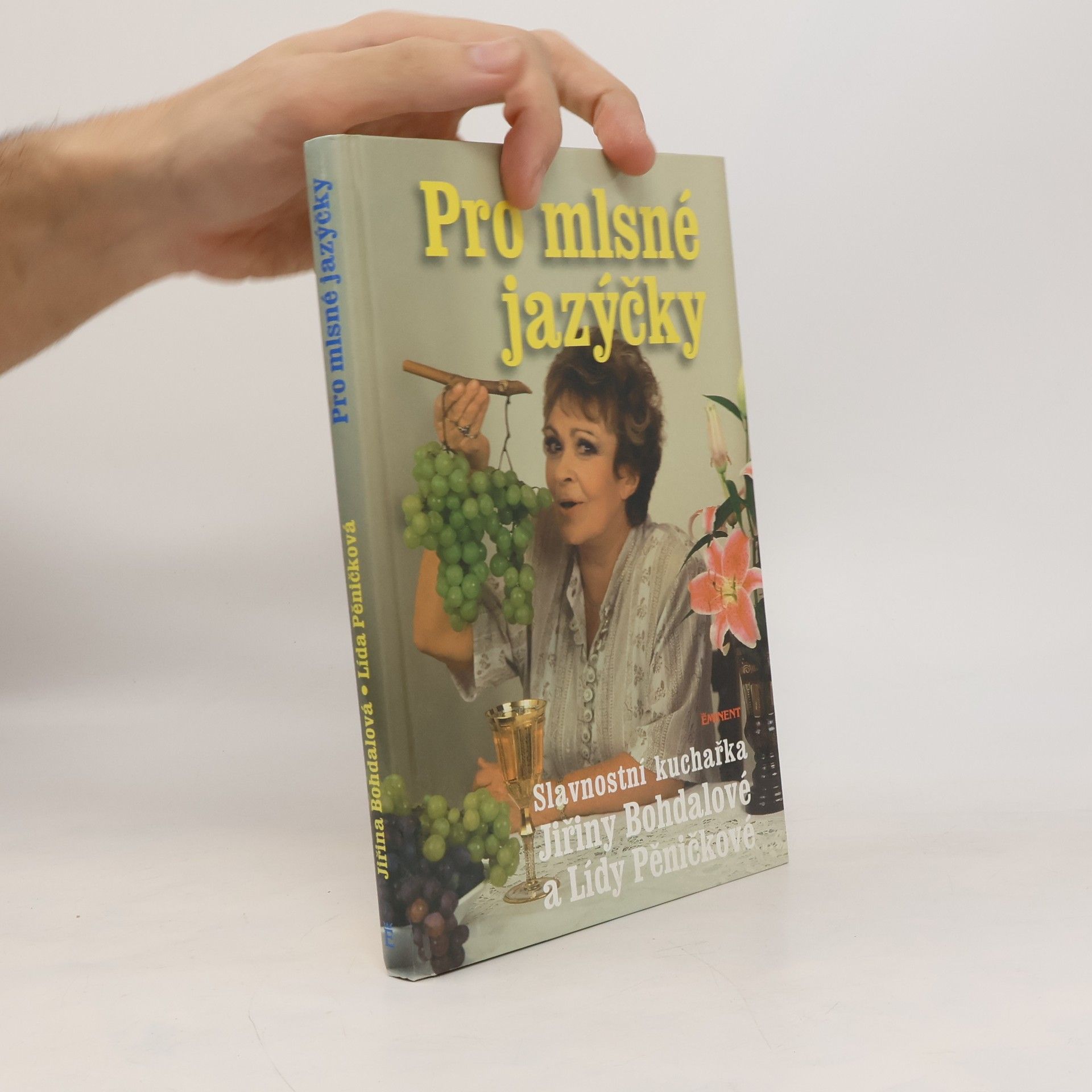 Vladimír Komárek Pro mlsné jazýčky : slavnostní kuchařka Jiřiny Bohdalové a Lídy Pěničkové