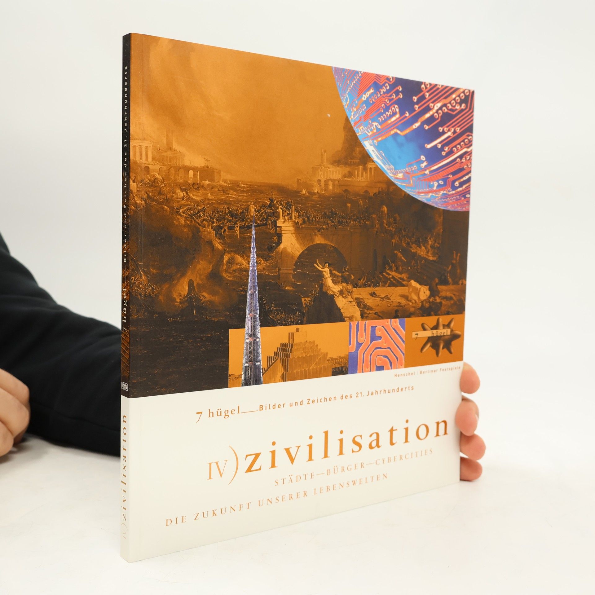 kolektiv 7 hügel. Bilder und Zeichen des 21. Jahrhunderts. IV) Zivilisation
