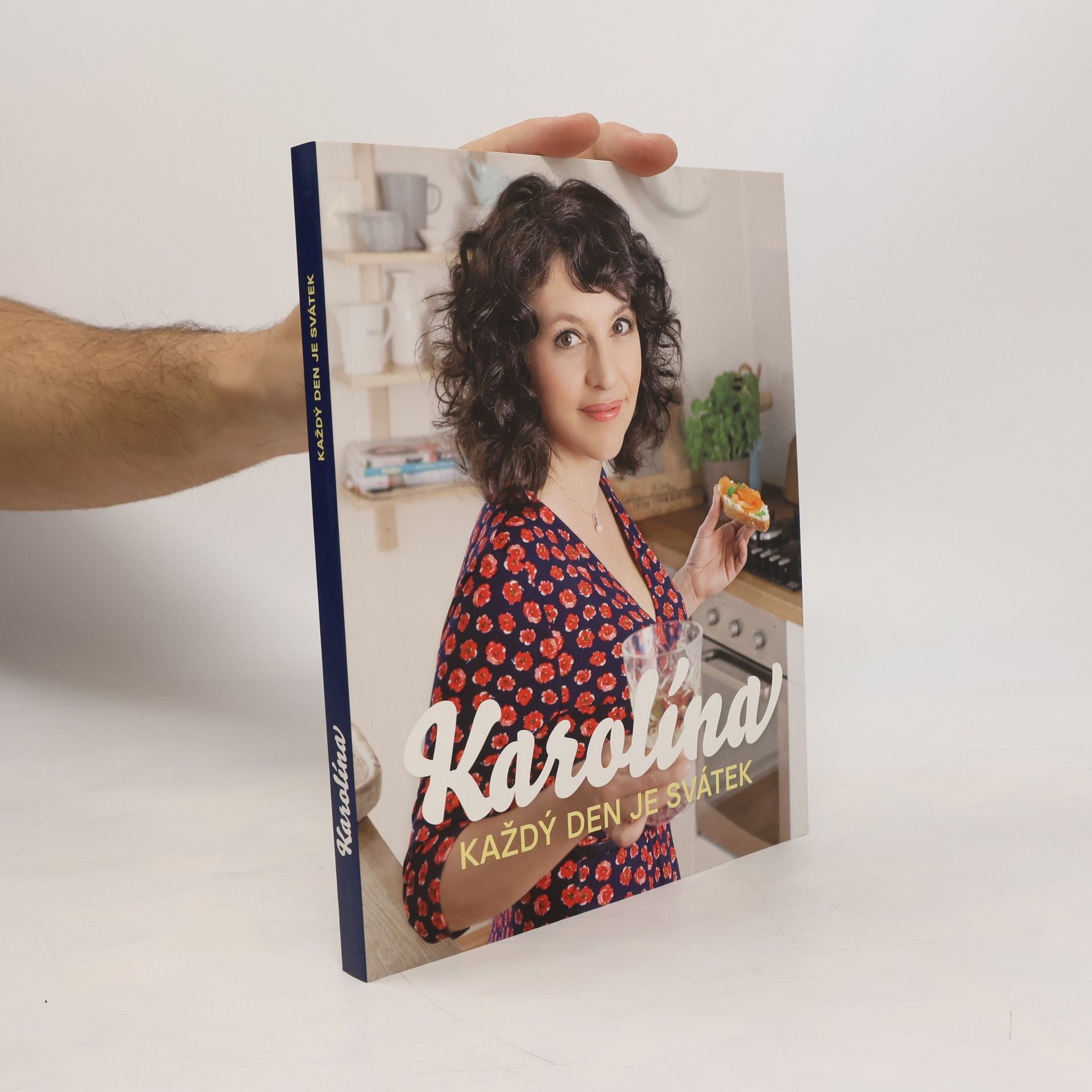 Karolína : každý den je svátek