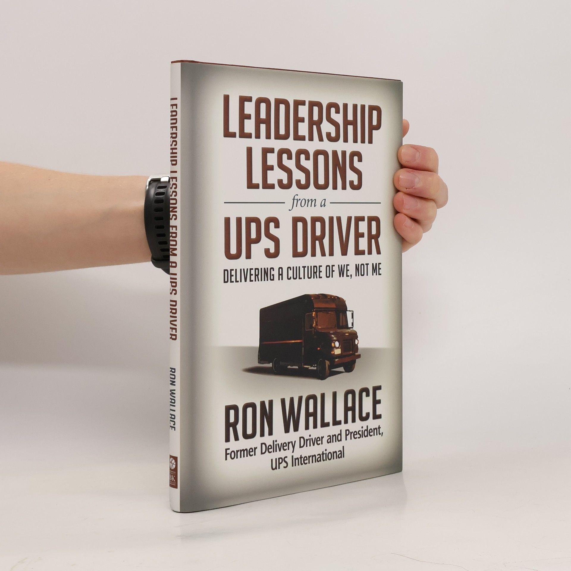 Ron Wallace Leadership Lessons from a UPS Driver