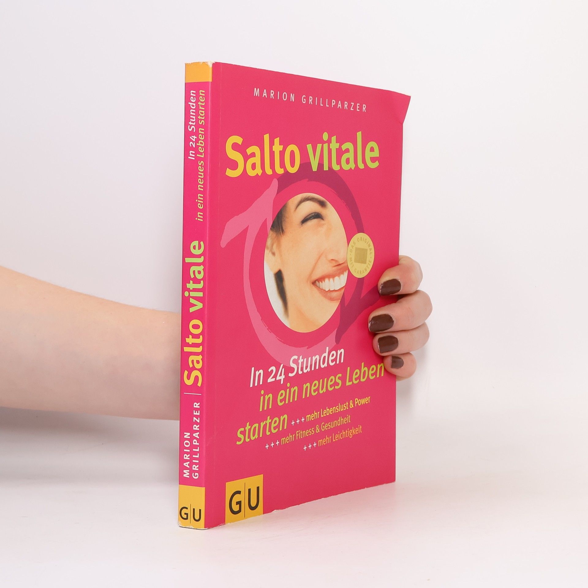 Marion Grillparzer Salto Vitale. In 24 Stunden in ein neues Leben starten