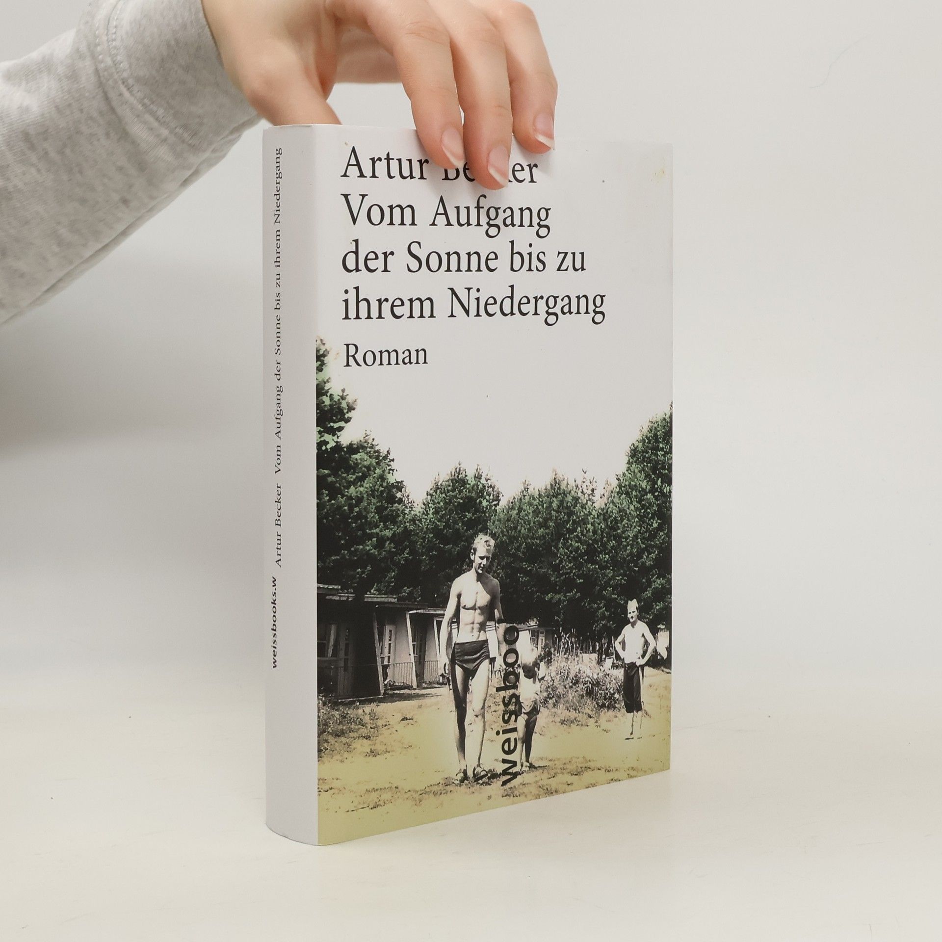 Artur Becker Vom Aufgang der Sonne bis zu ihrem Niedergang