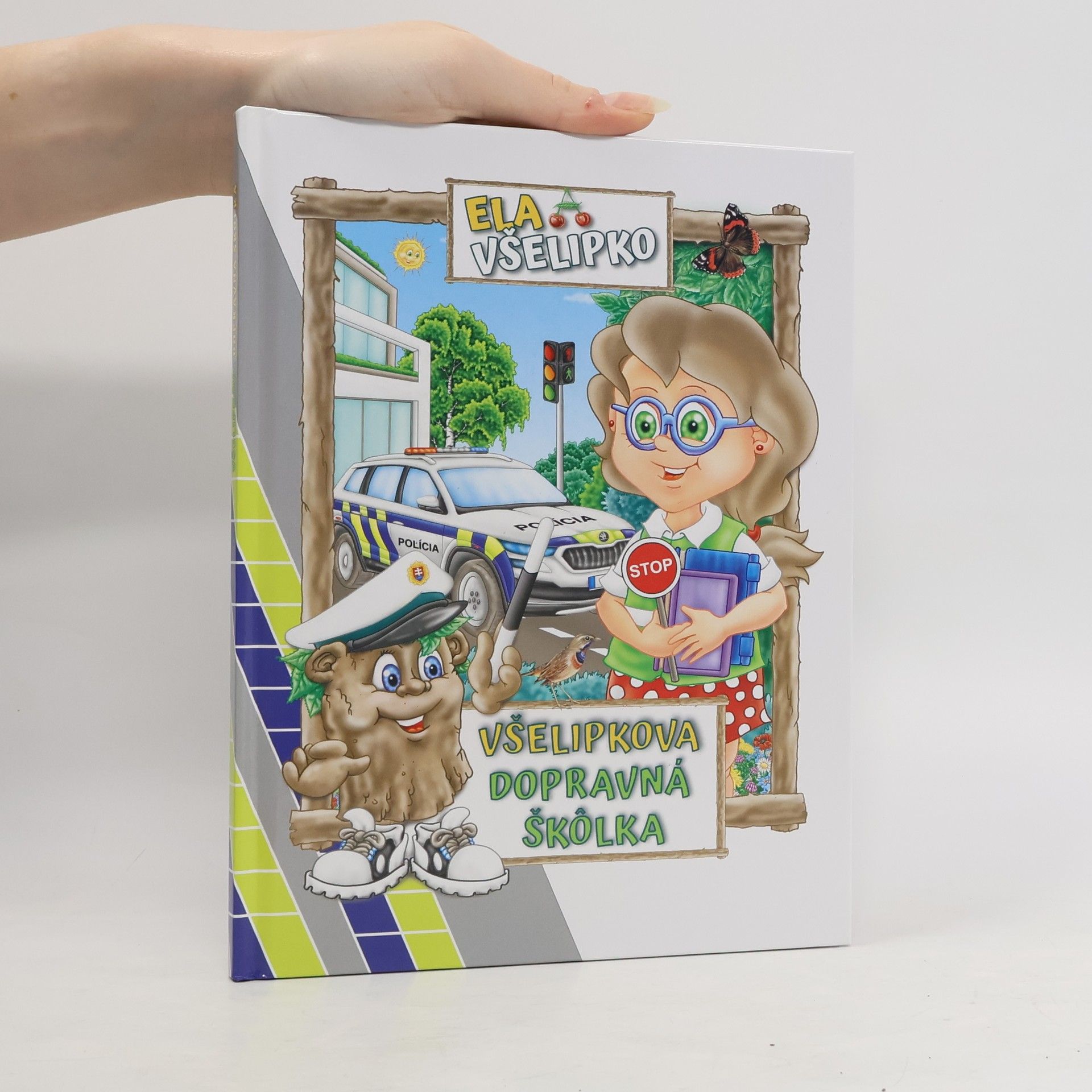 Ela Všelipko Všelipkova dopravná škôlka