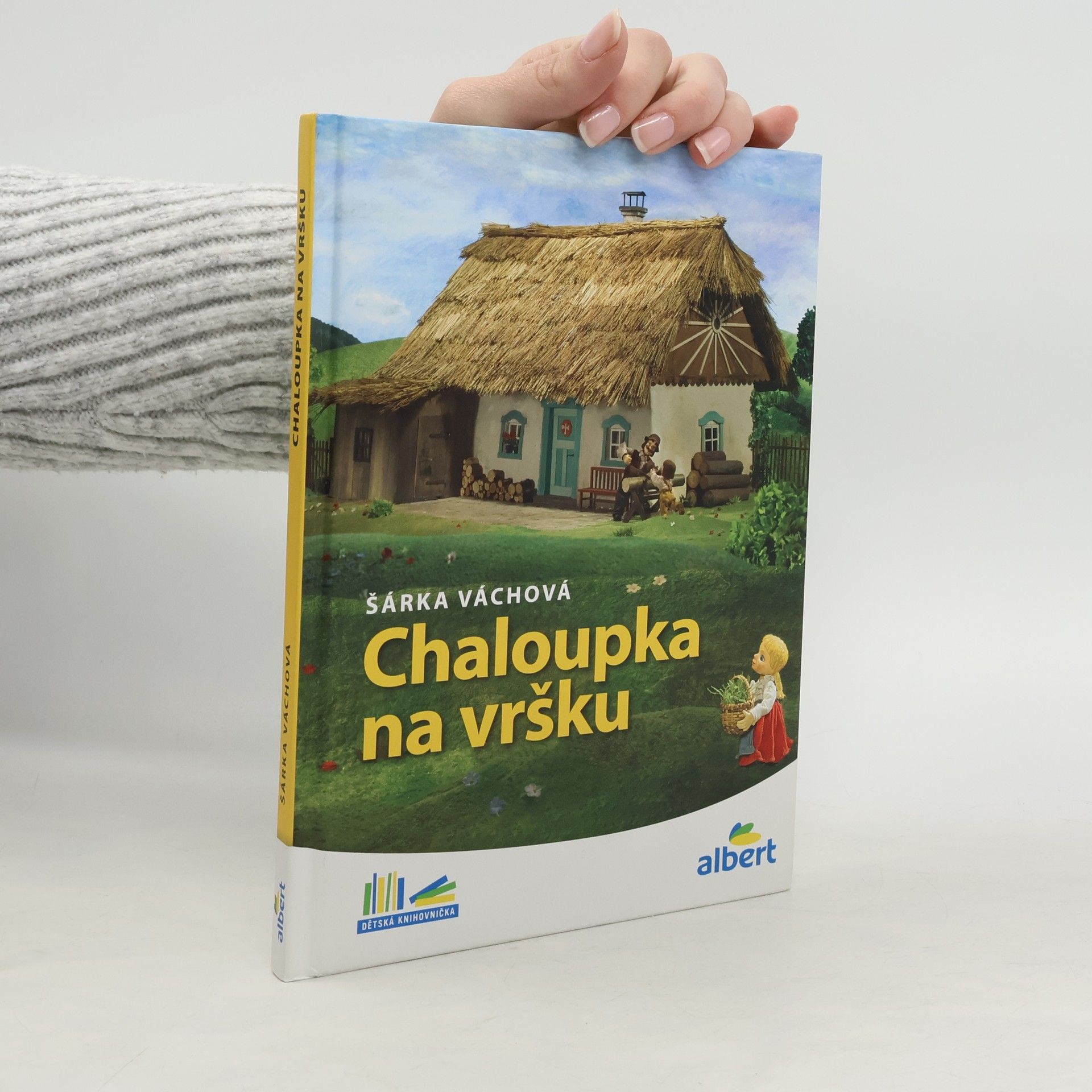 Šárka Váchová Chaloupka na vršku