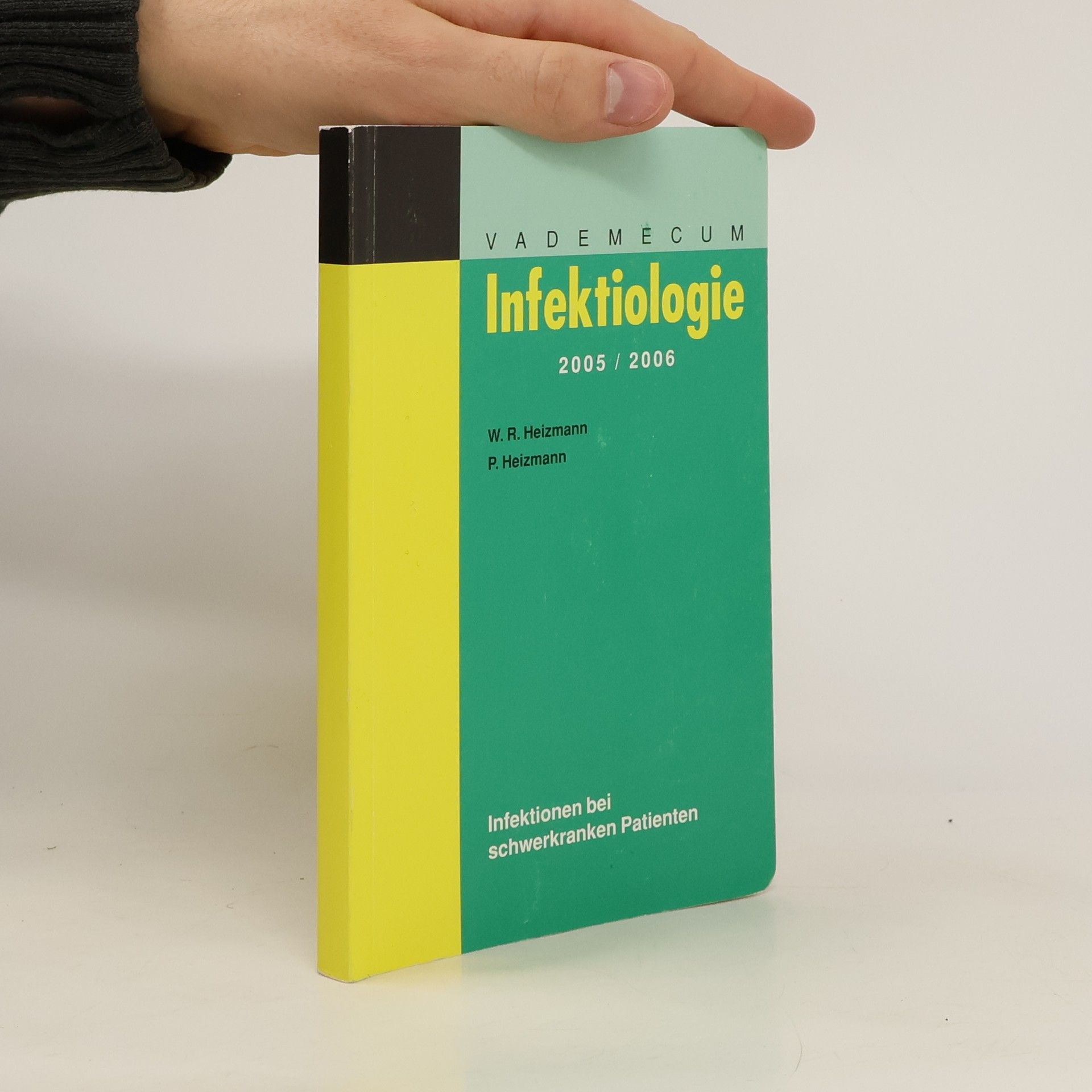 W. R. Heizmann Vademecum Infektiologie 2005/2006