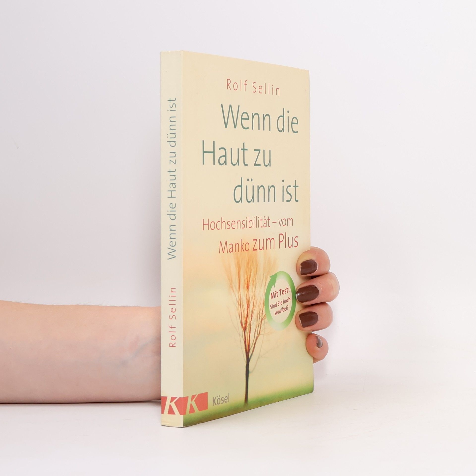 Rolf Sellin Wenn die Haut zu dünn ist