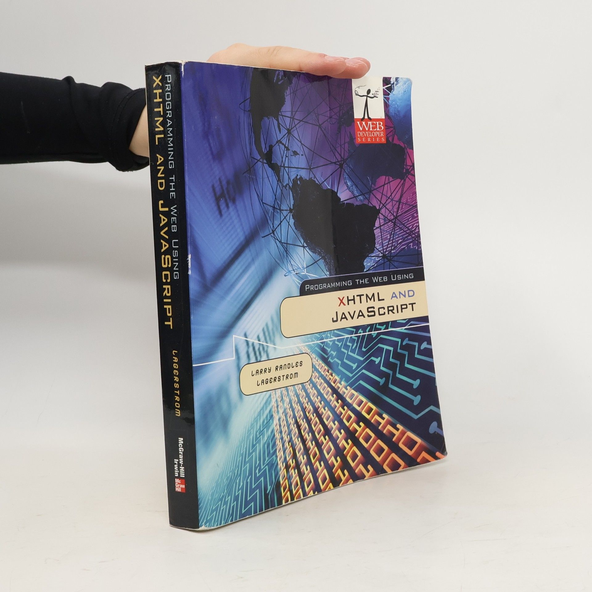 Larry Randles Lagerstrom Programming the Web Using XHTML and JavaScript