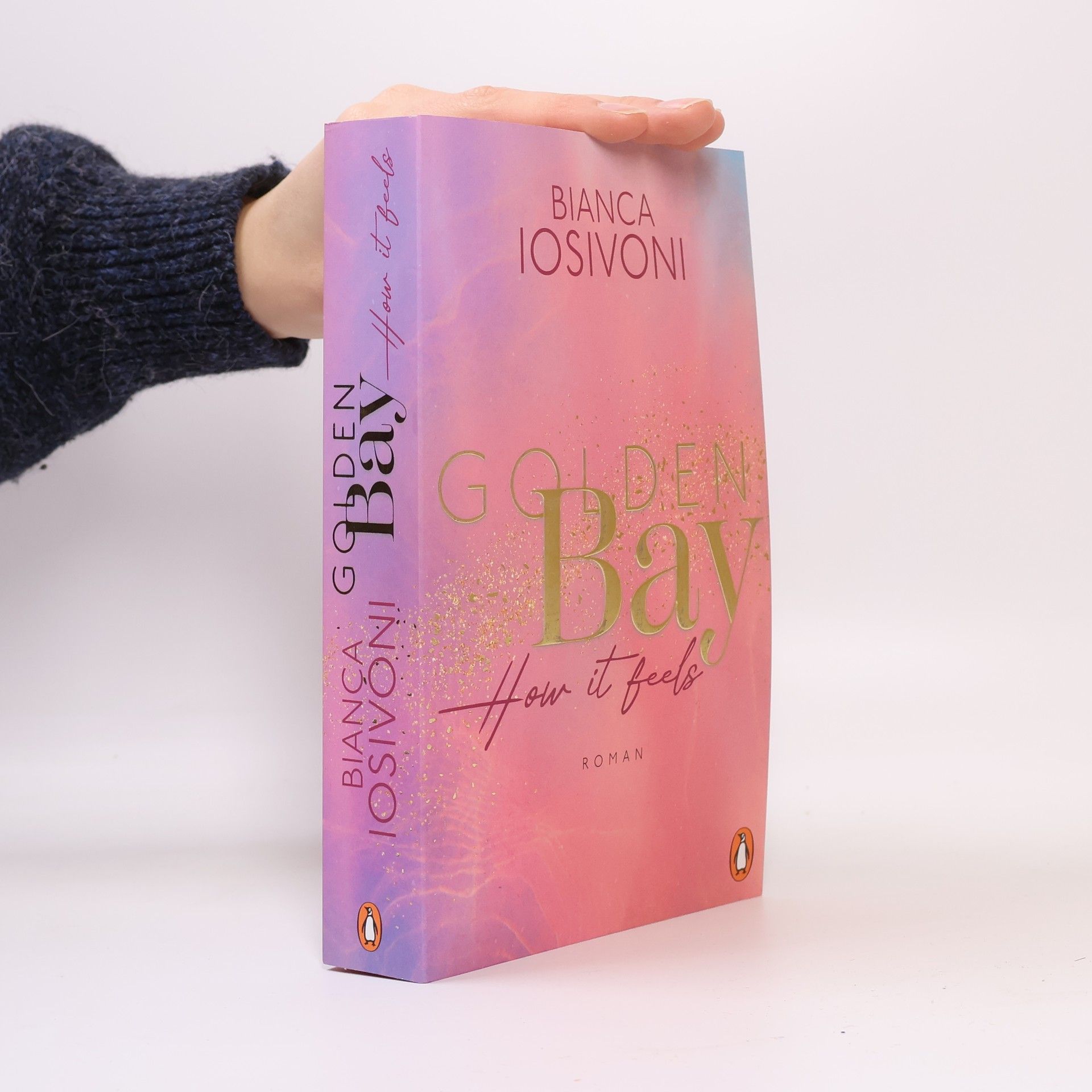 Bianca Iosivoni Golden Bay. How it Feels