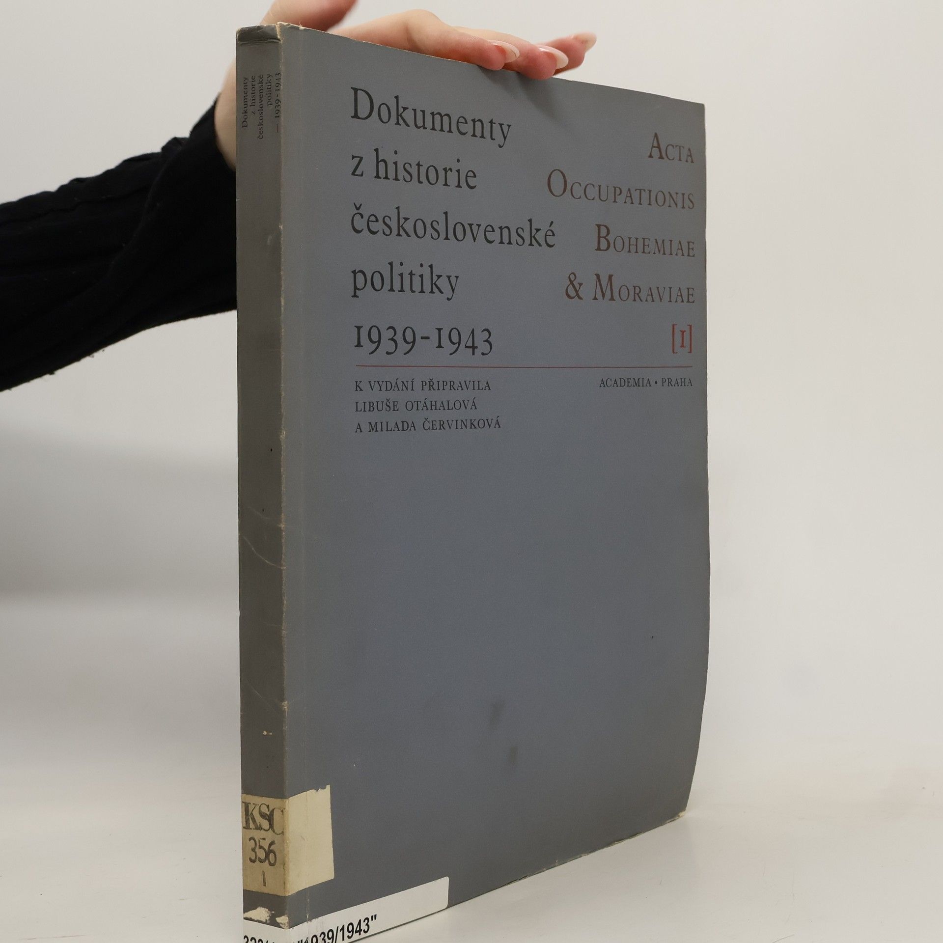 Dokumenty z historie československé politiky 1939-1943. Díl I.