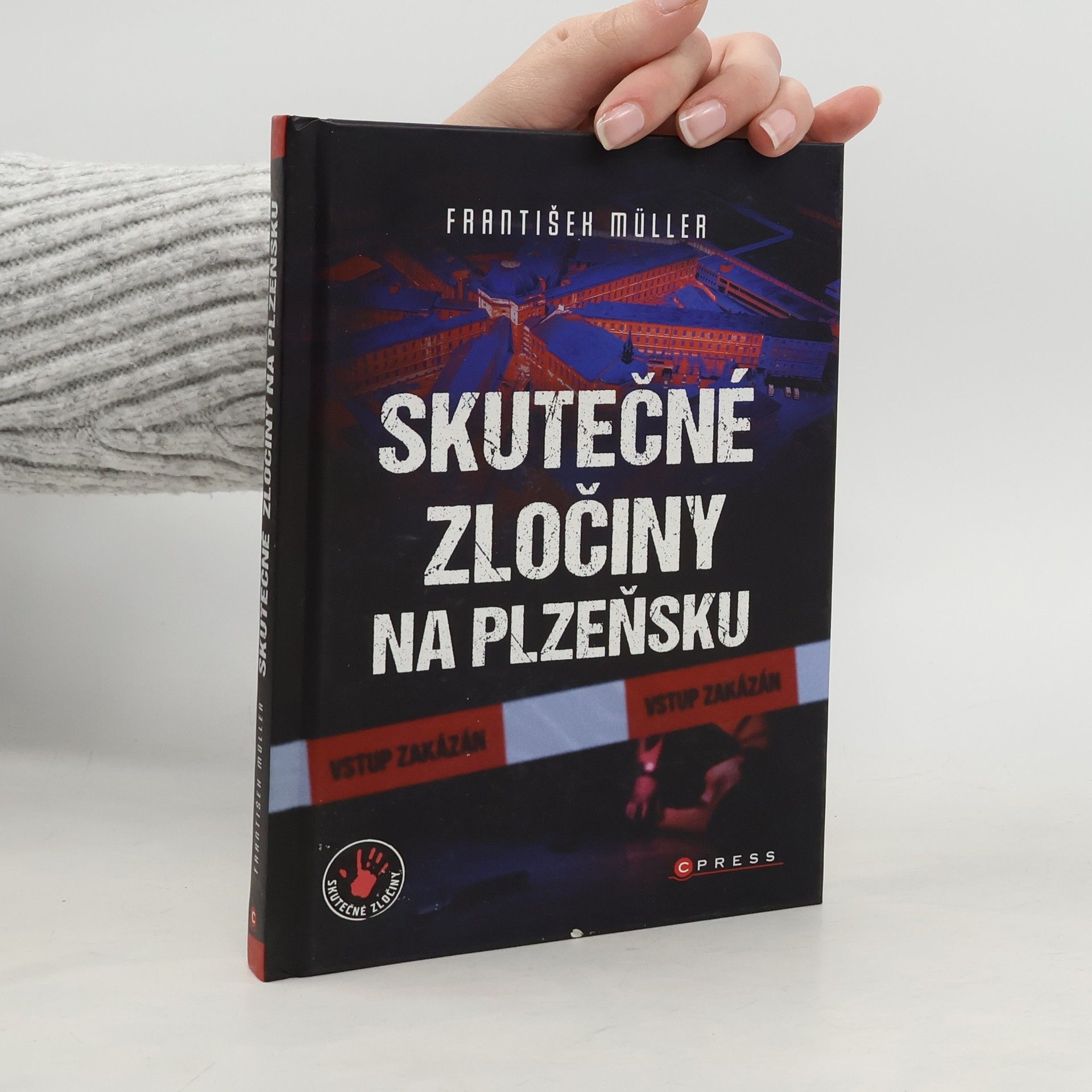 František Müller Skutečné zločiny na Plzeňsku