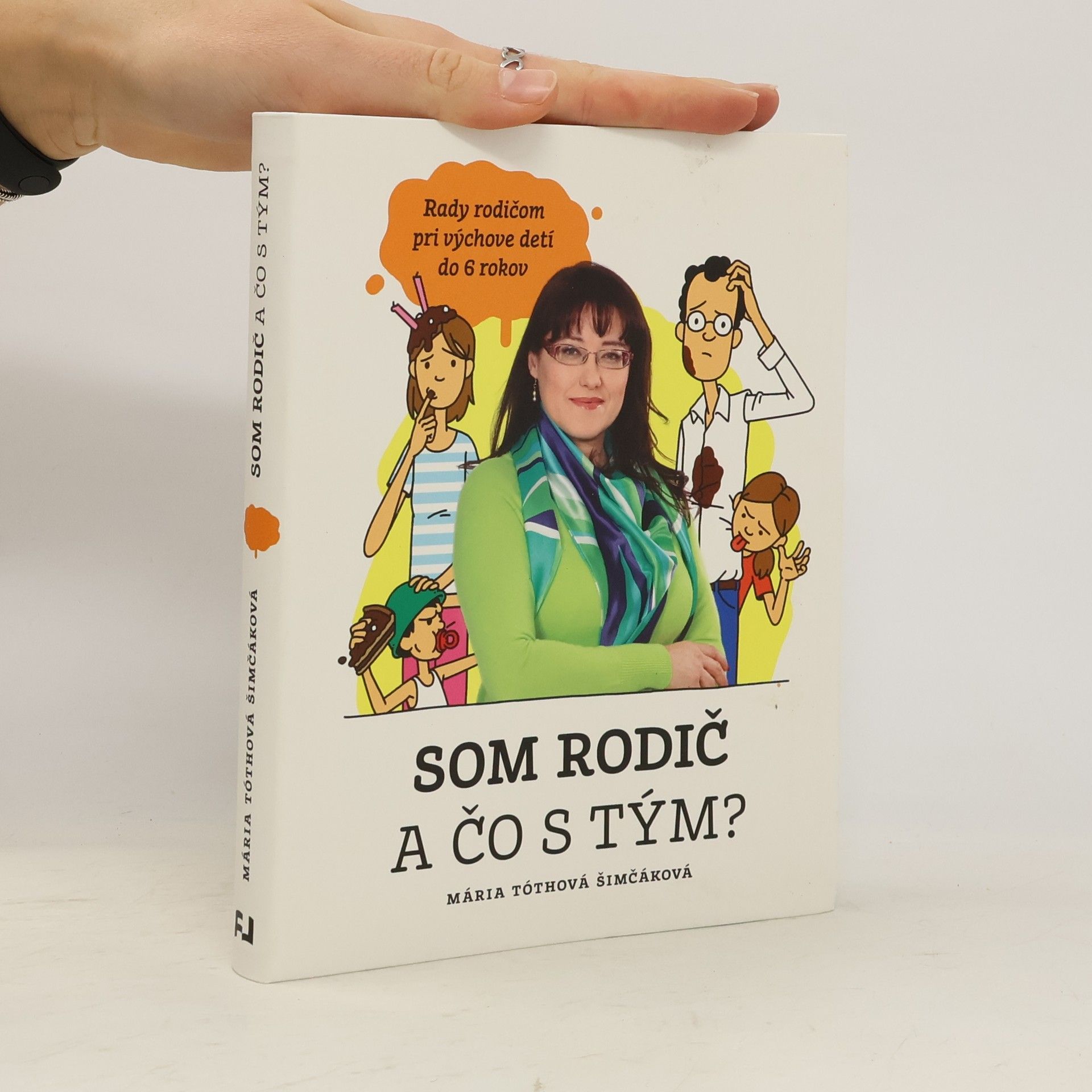 Mária TóthováŠimčáková Som rodič a čo s tým?