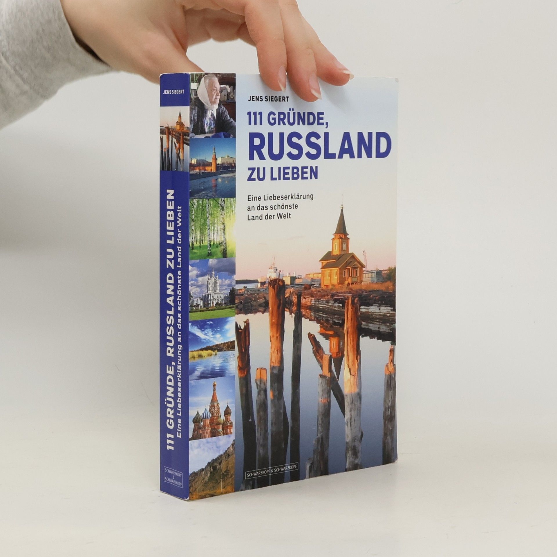 Jens Siegert 111 Gründe, Russland zu lieben